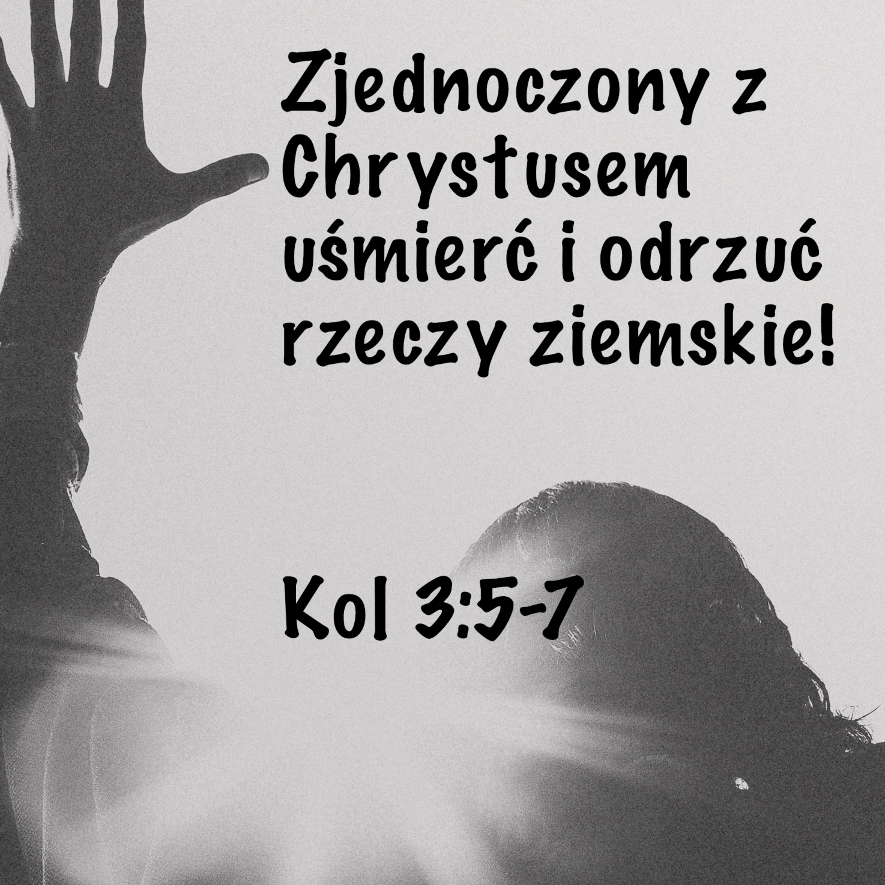 Zjednoczony z Chrystusem uśmierć i odrzuć rzeczy ziemskie! episode artwork