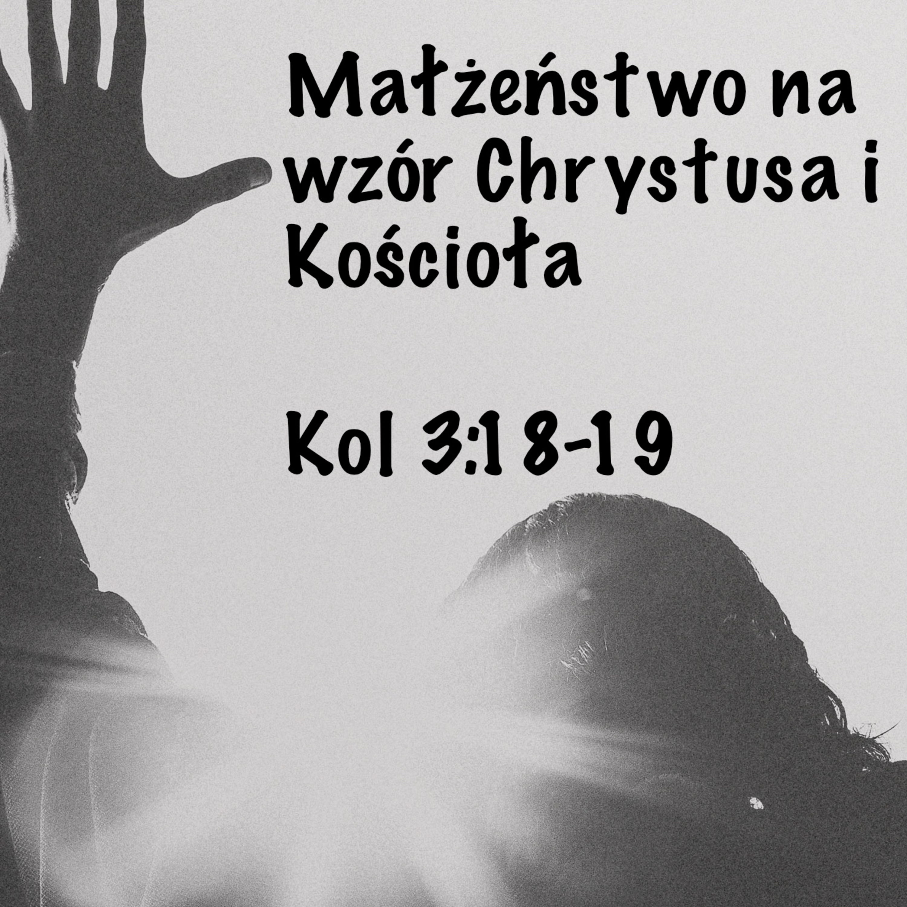 Małżeństwo na wzór Chrystusa i Kościoła  episode artwork