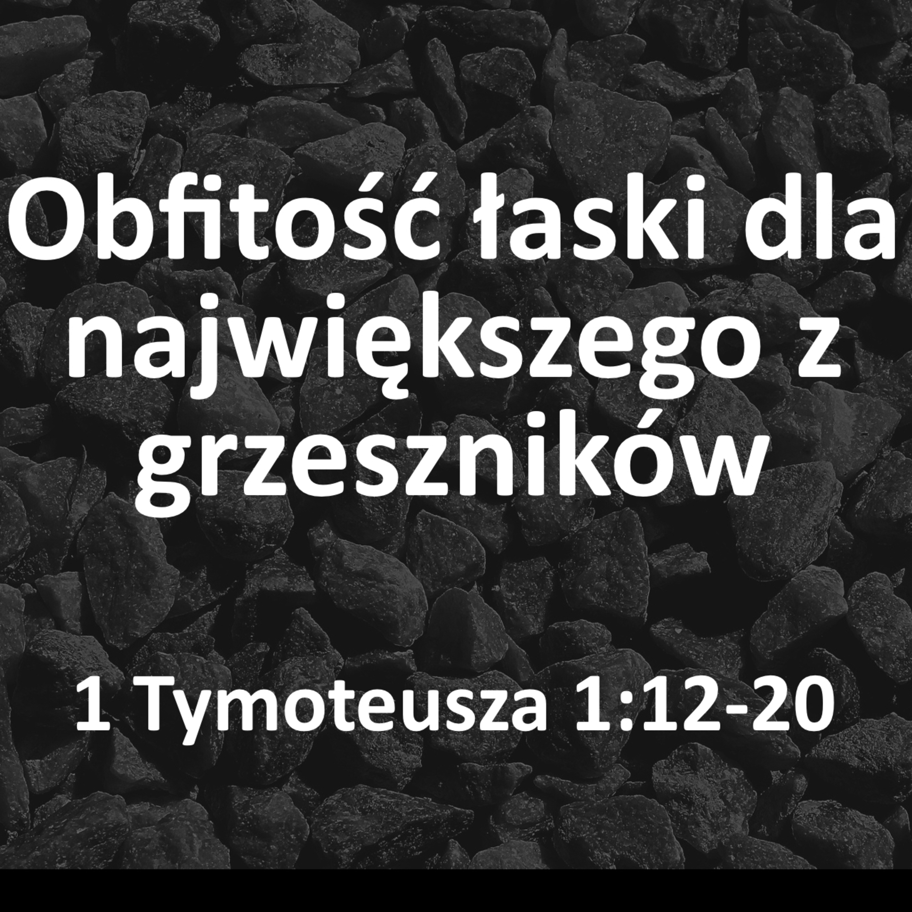 Obfitość łaski dla największego z grzeszników episode artwork