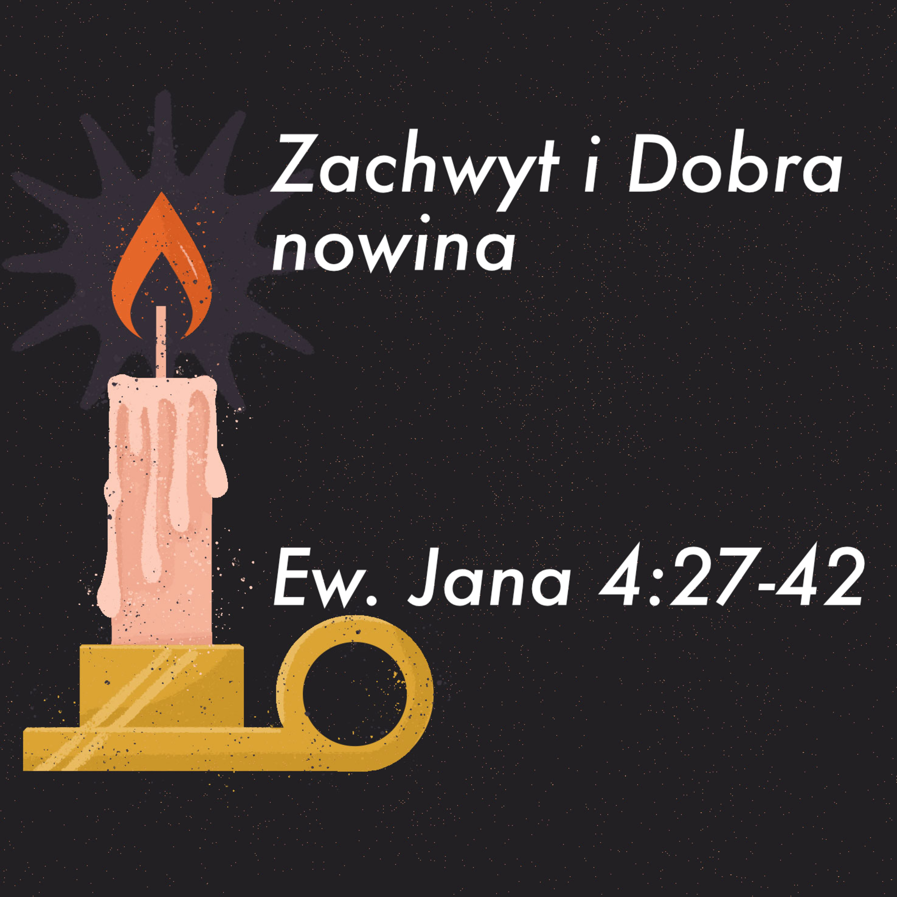 Zachwyt i Dobra Nowina  episode artwork