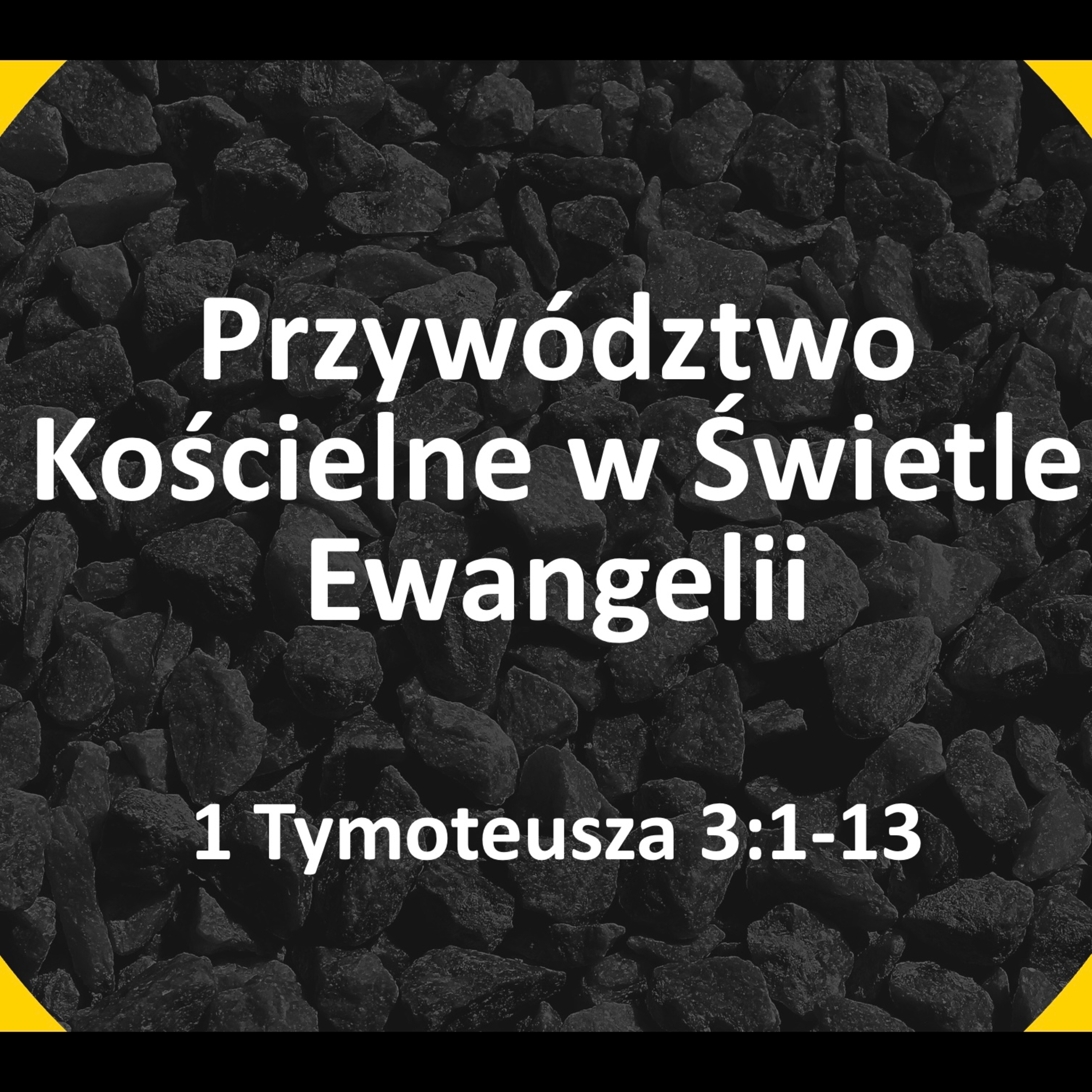 Przywództwo Kościelne w Świetle Ewangelii episode artwork