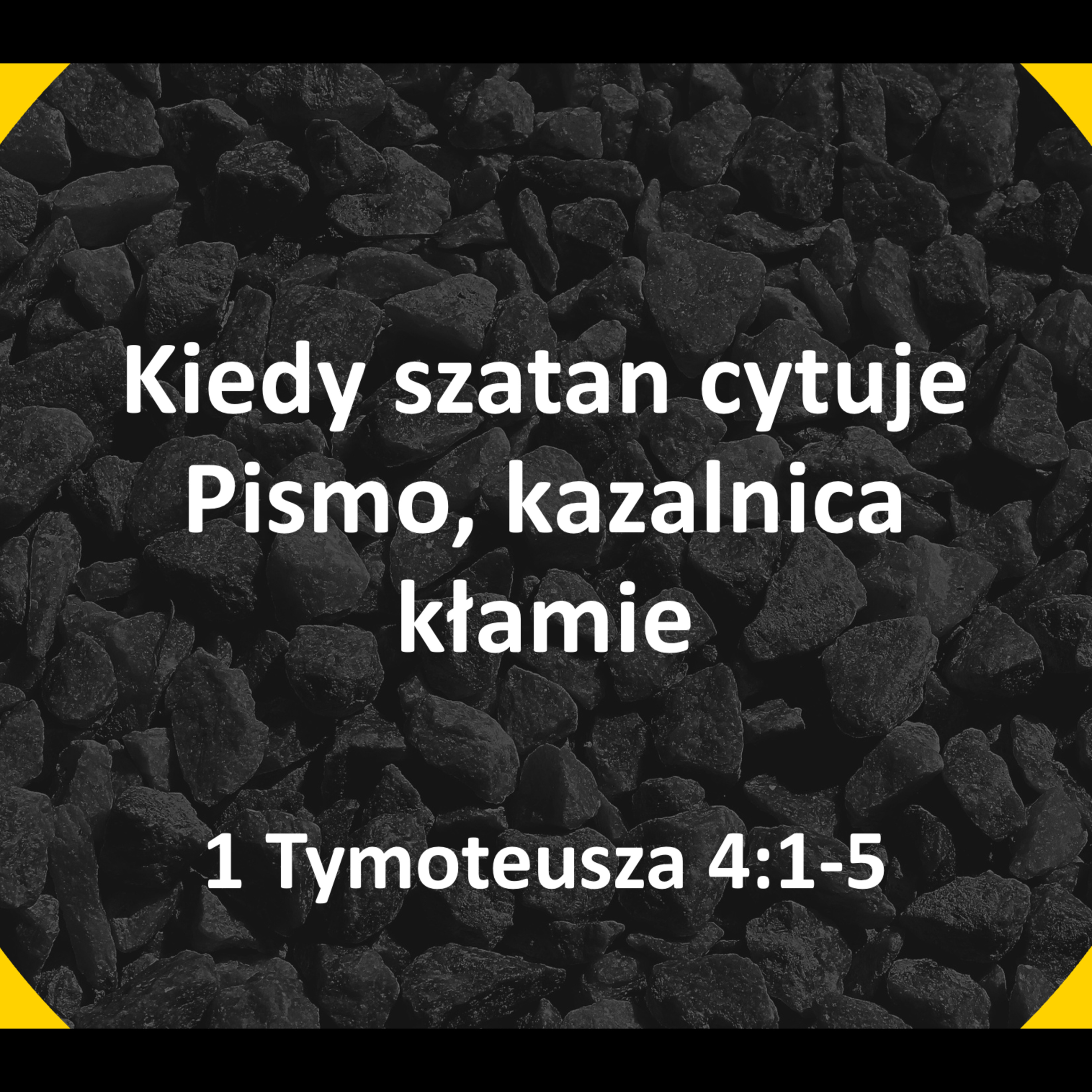 Kiedy szatan cytuje Pismo, kazalnica kłamie episode artwork