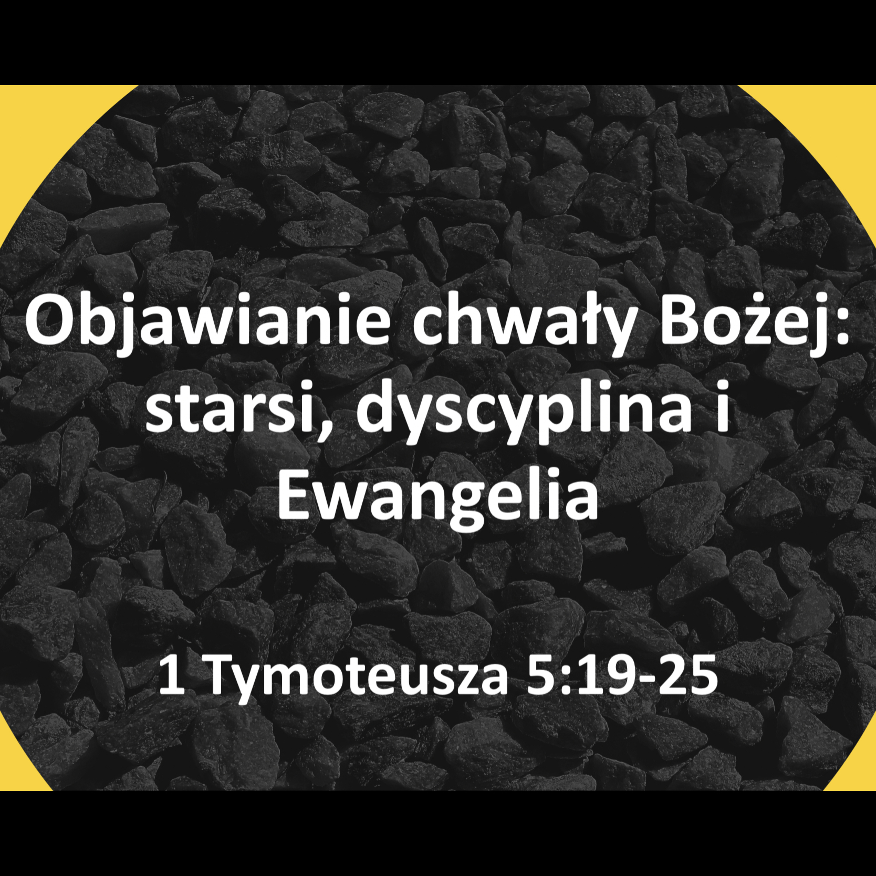 Objawienie chwały Bożej: starsi, dyscyplina i Ewangelia episode artwork