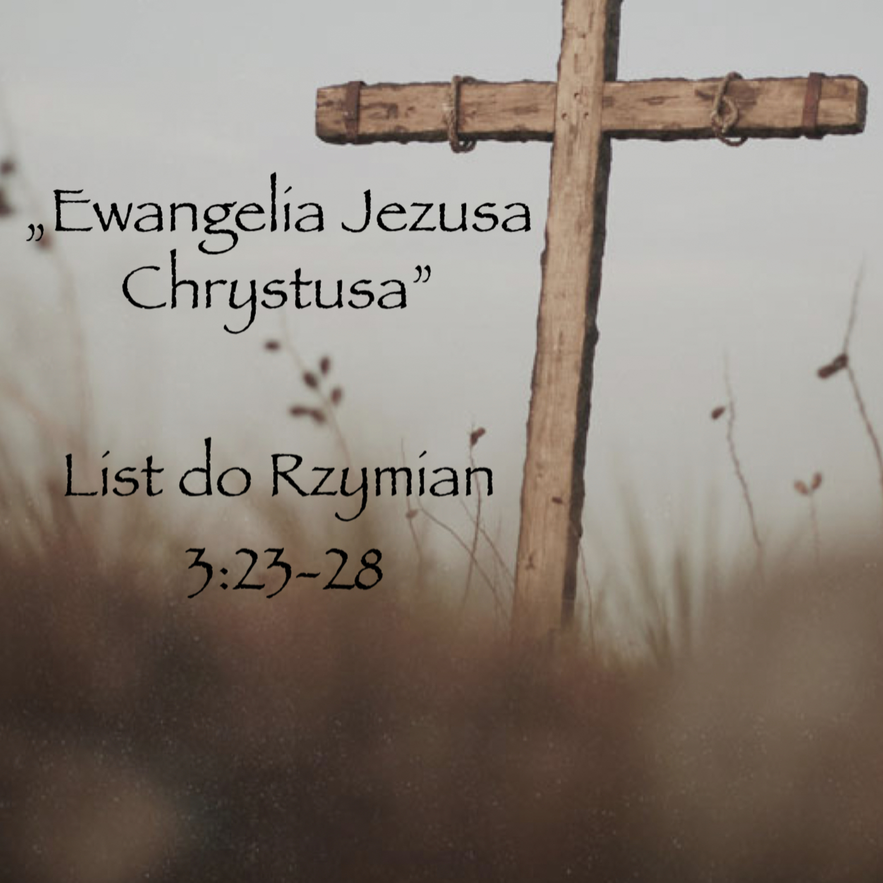 Ewangelia Jezusa Chrystusa