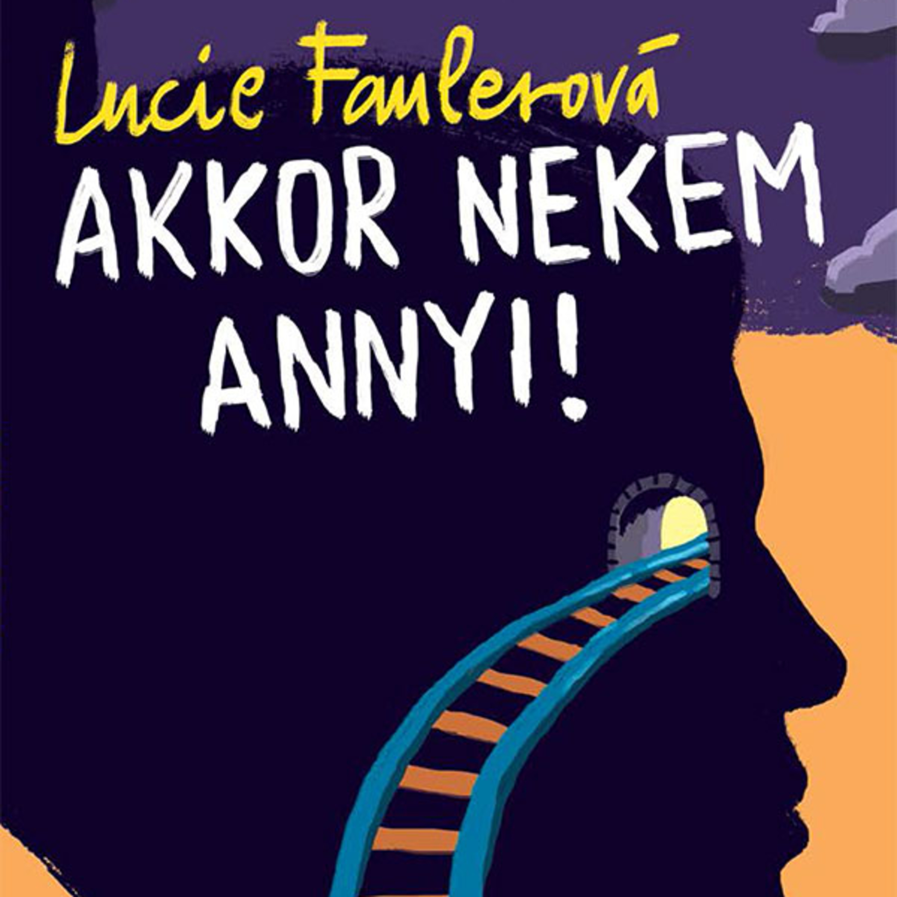 Lucie Faulerová: Akkor nekem annyi! hangoskönyv részlet episode artwork