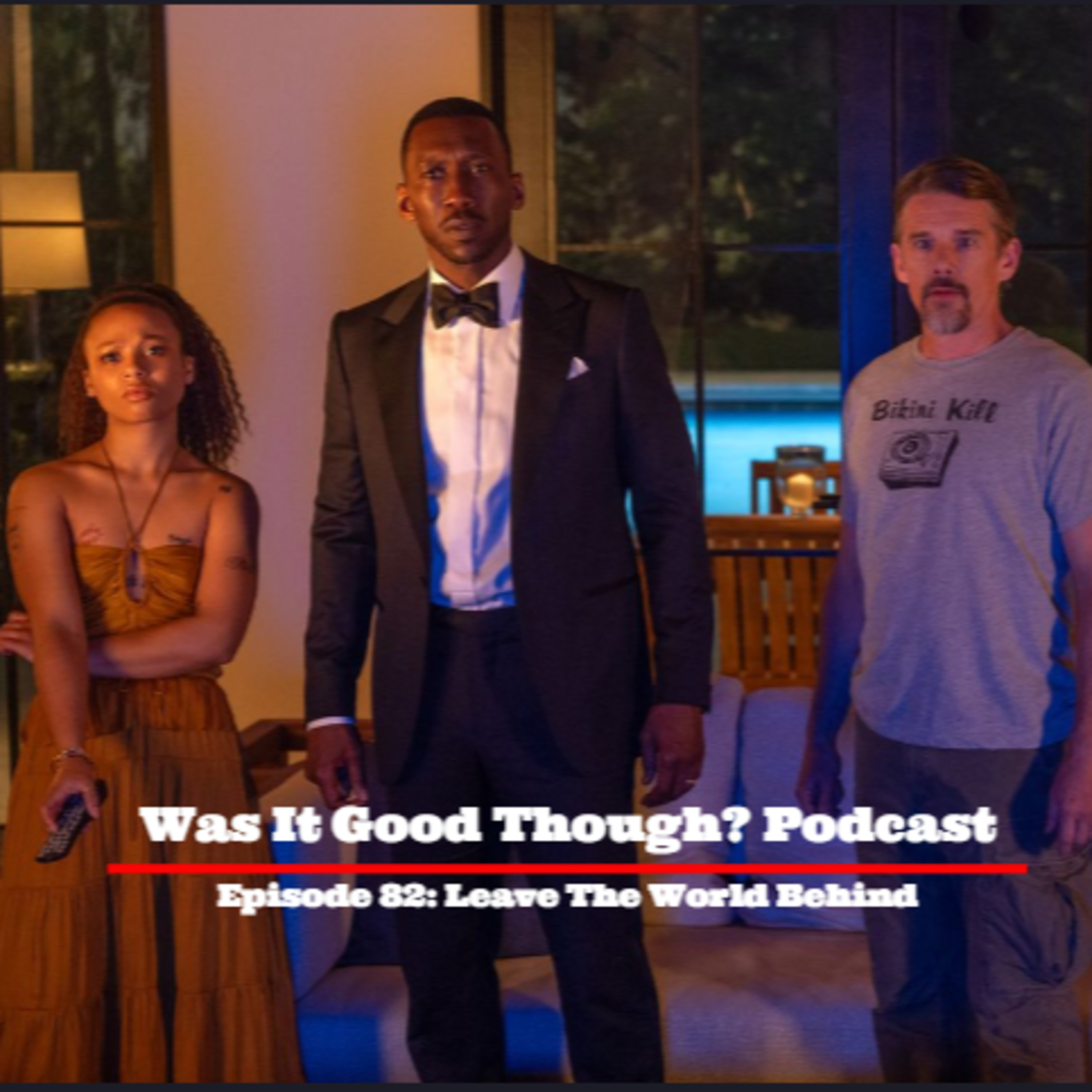 Was It Good Though? Podcast