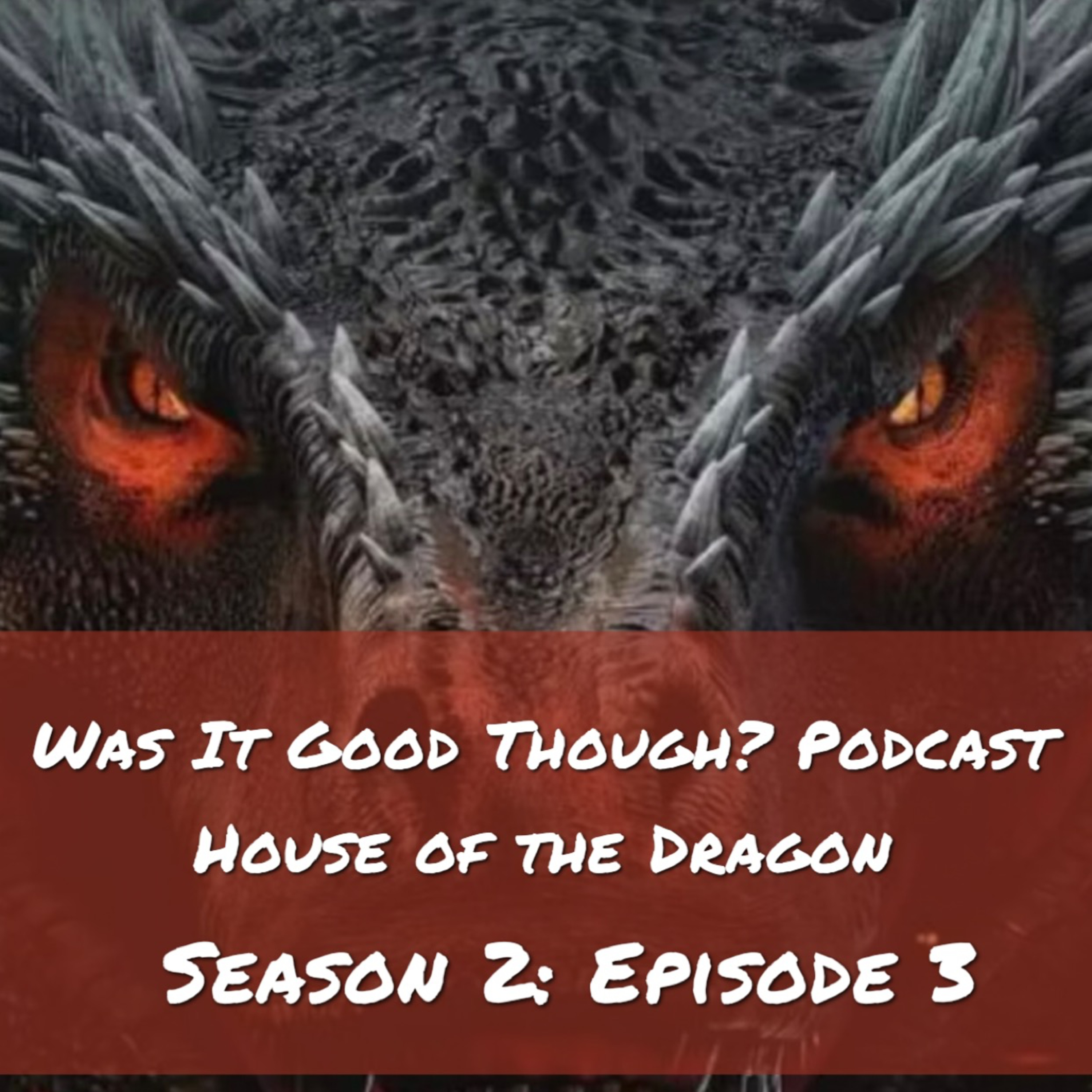 Bonus Episode: House of the Dragon S2 Episode 3 episode artwork
