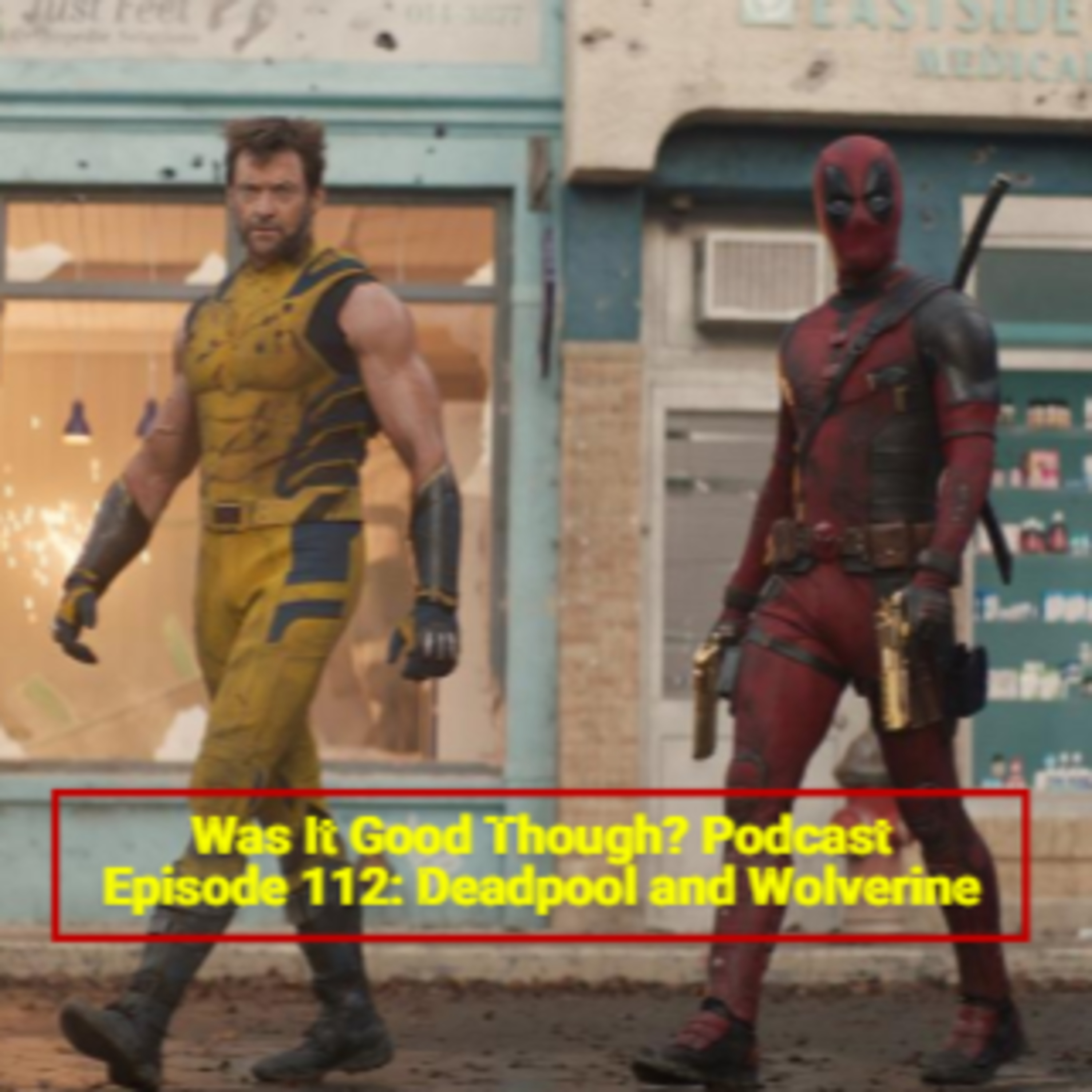 Episode 112: Deadpool and Wolverine episode artwork