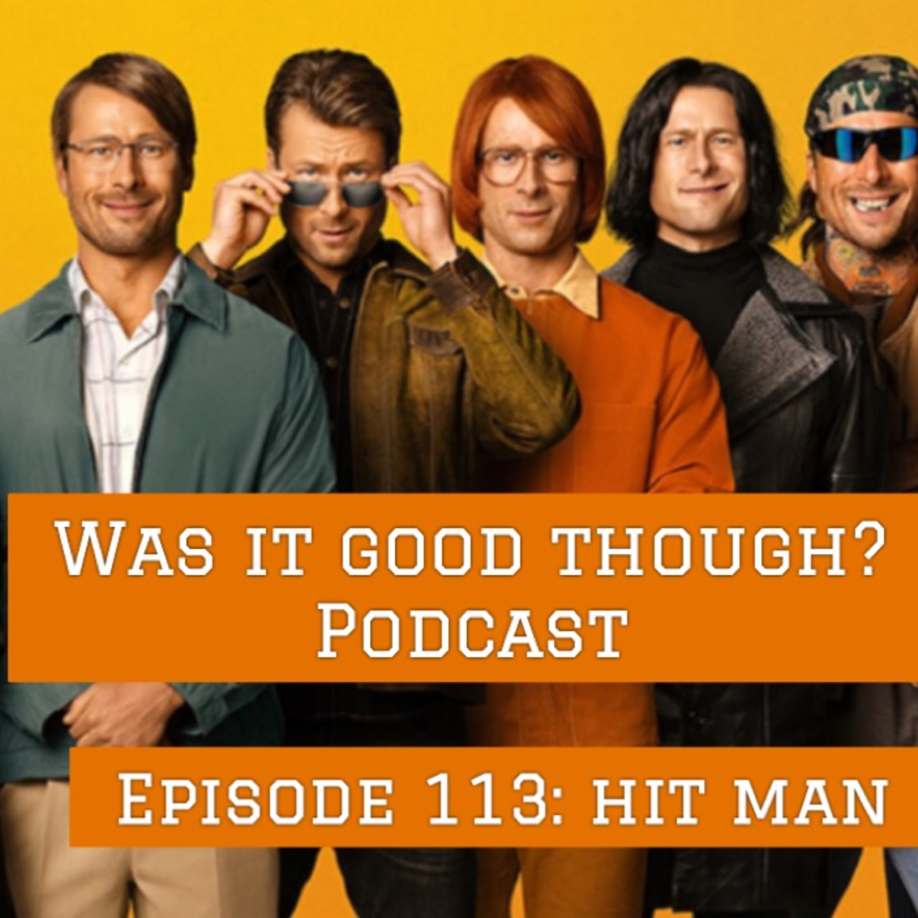 Episode 113: Hit Man episode artwork