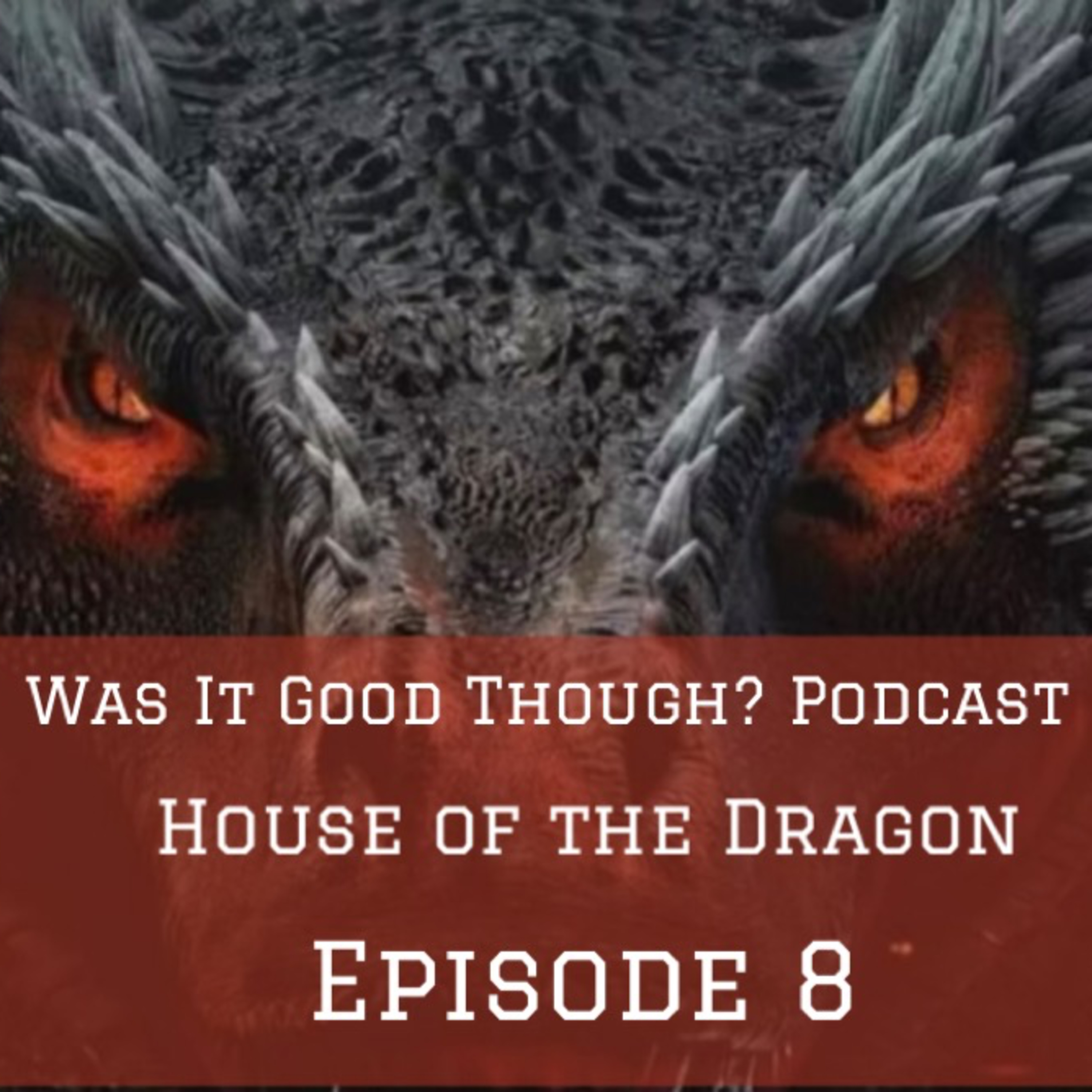 Bonus Episode: House of the Dragon S2 Episode 8 episode artwork