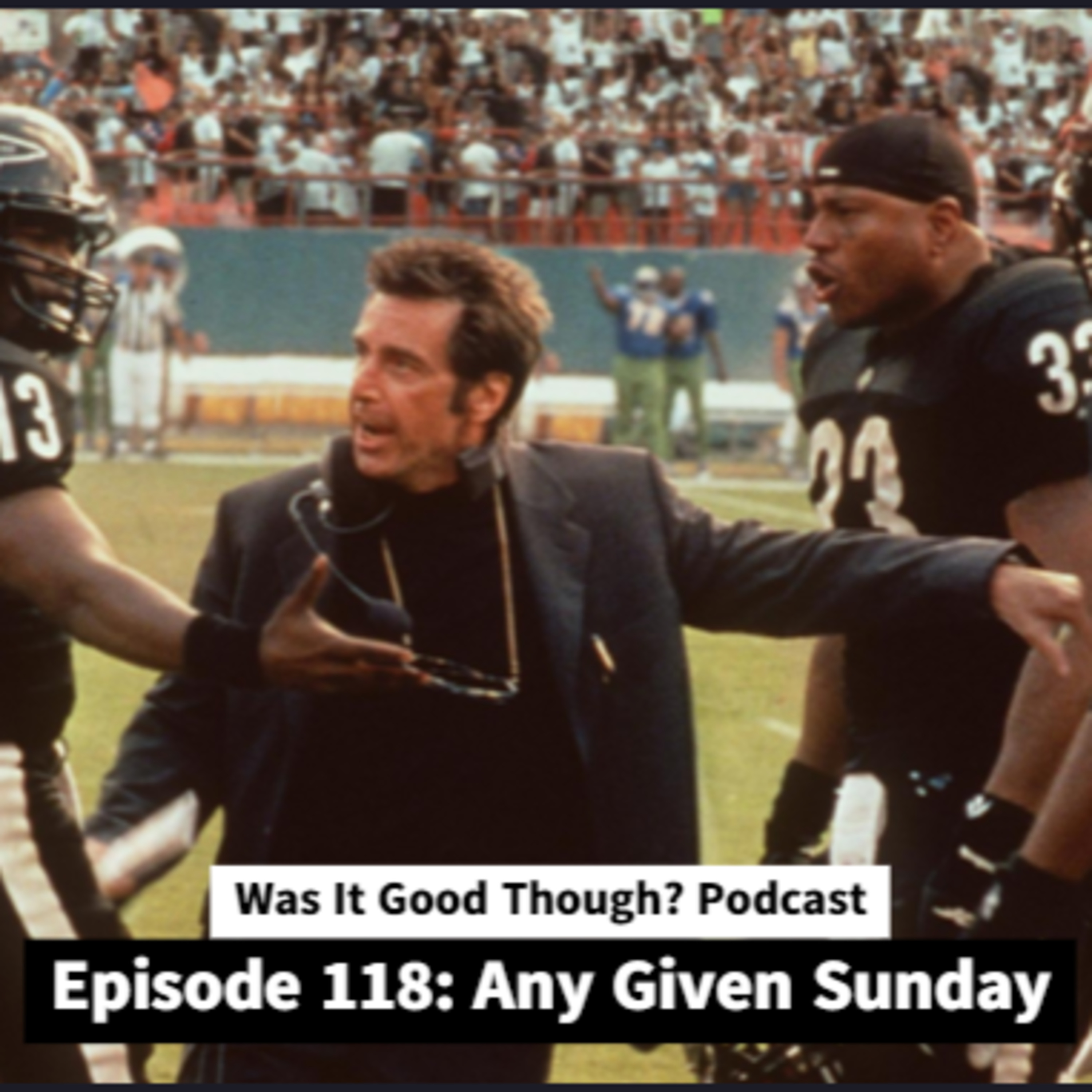 Was It Good Though? Podcast