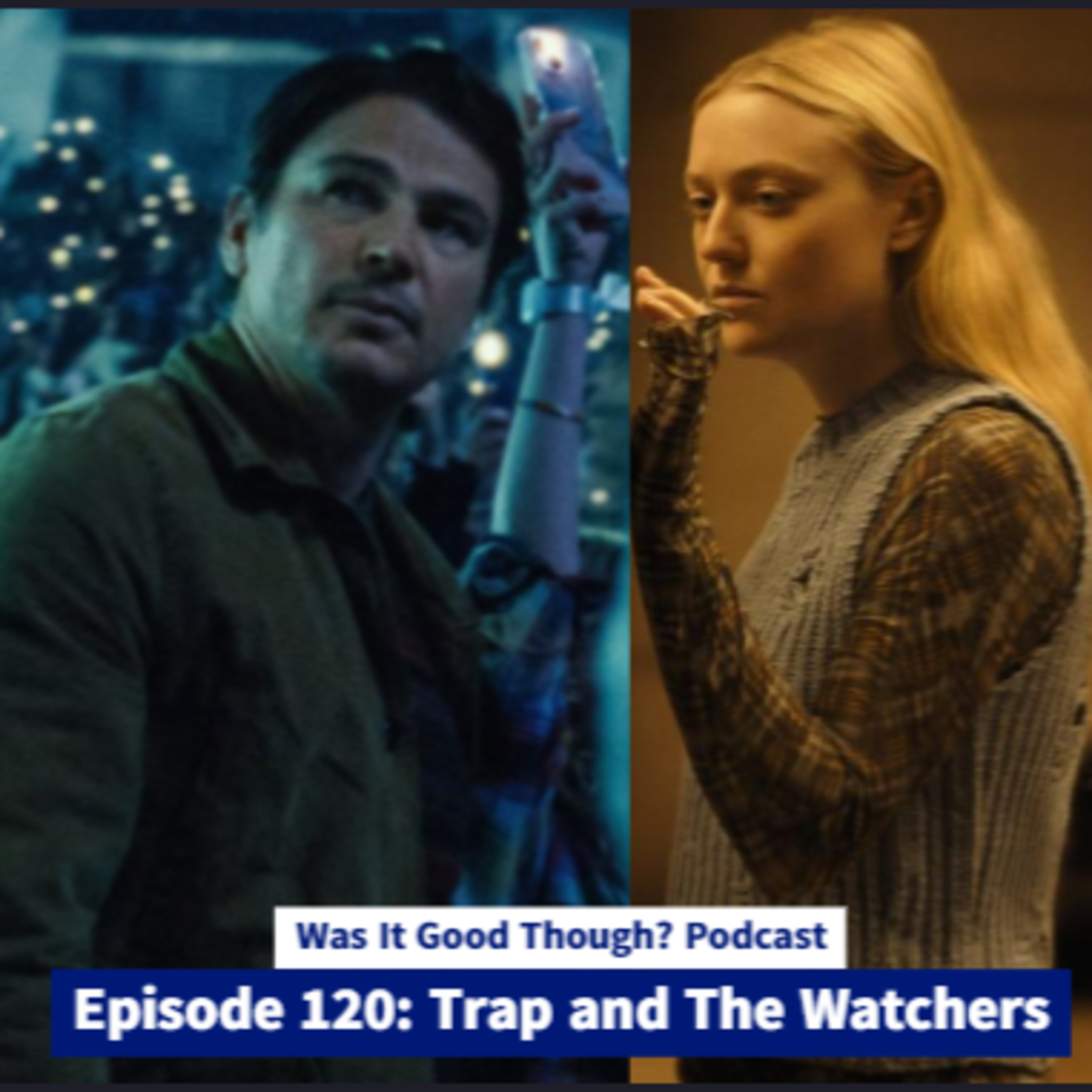 Was It Good Though? Podcast