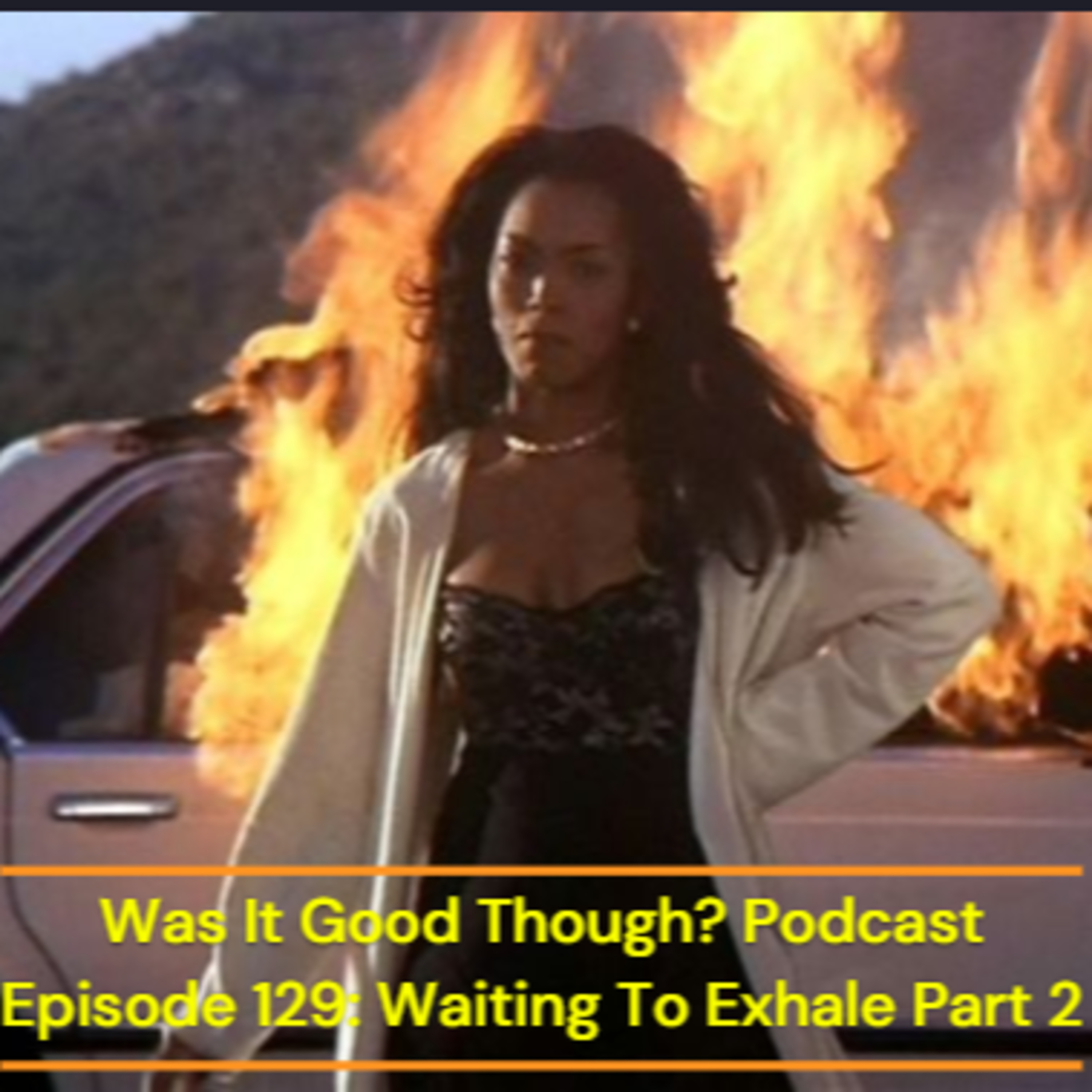 Was It Good Though? Podcast