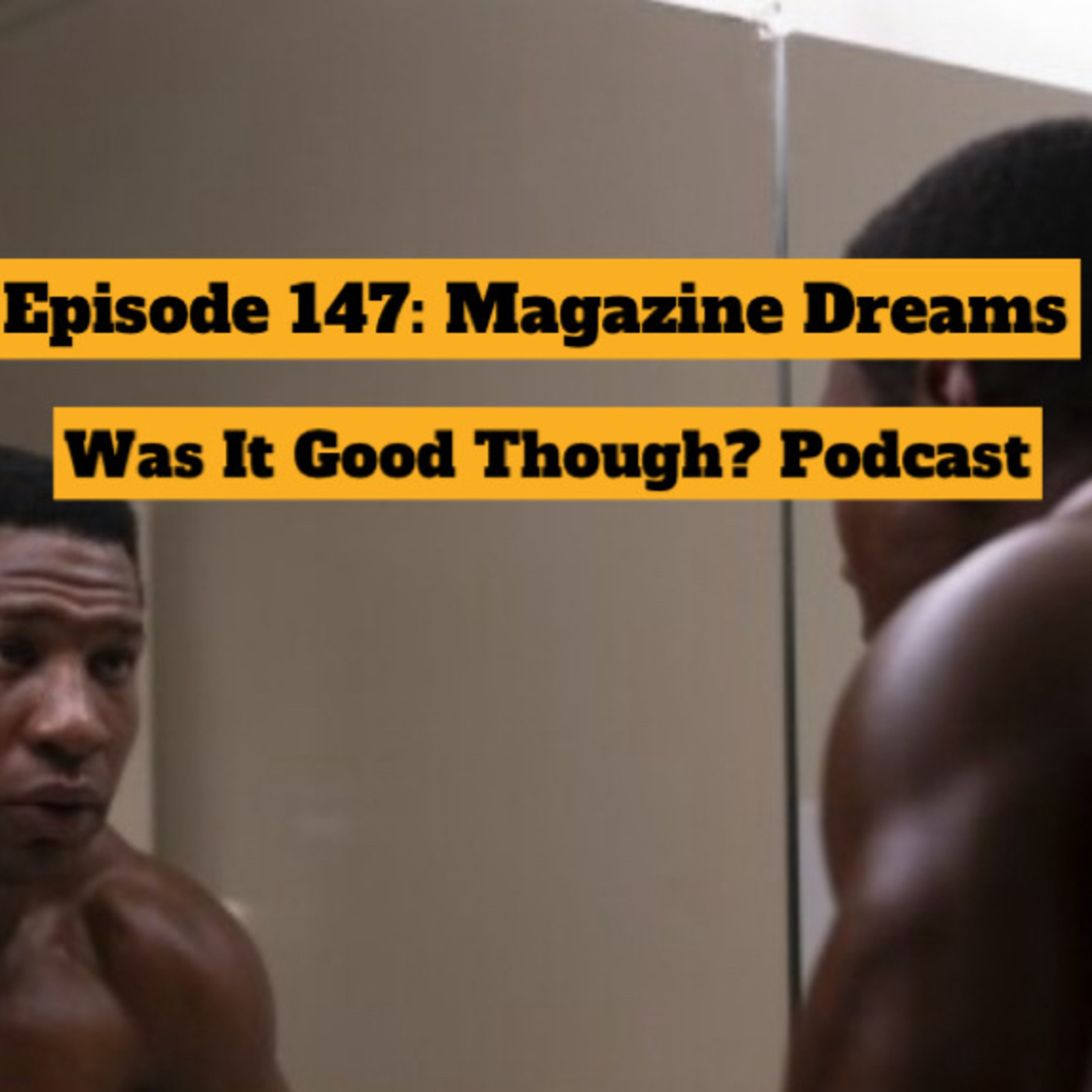 Was It Good Though? Podcast