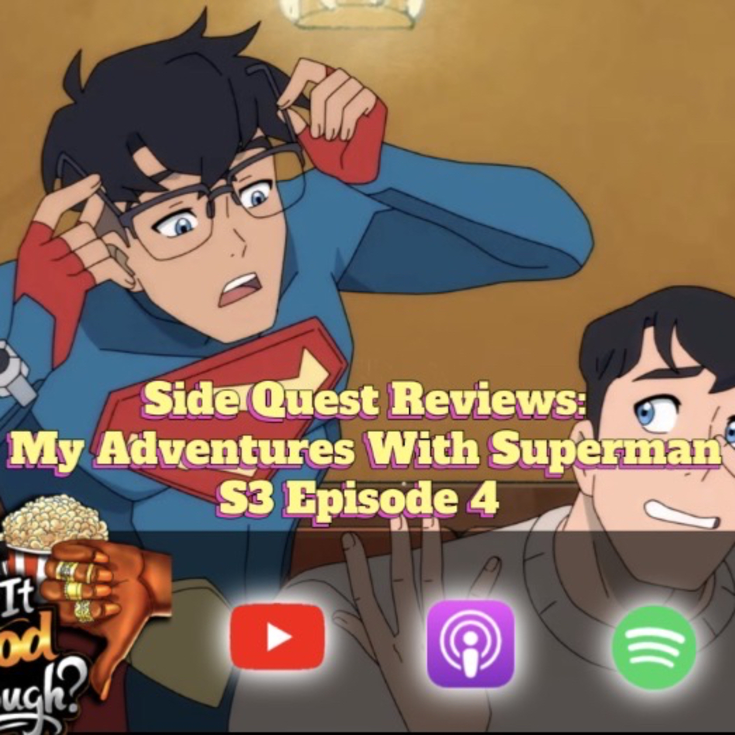 My Adventures With Superman S3 Episode 4 | Side Quest Reviews episode artwork