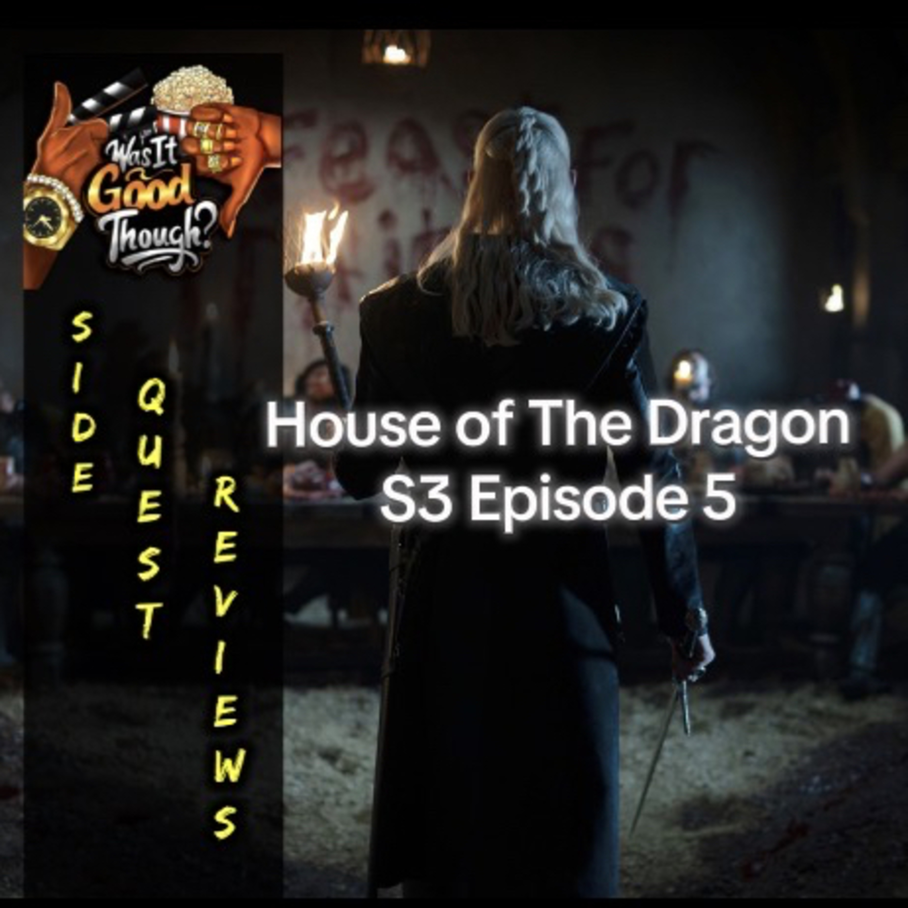 House of the Dragon S3 Episode 5 | Side Quest Reviews episode artwork