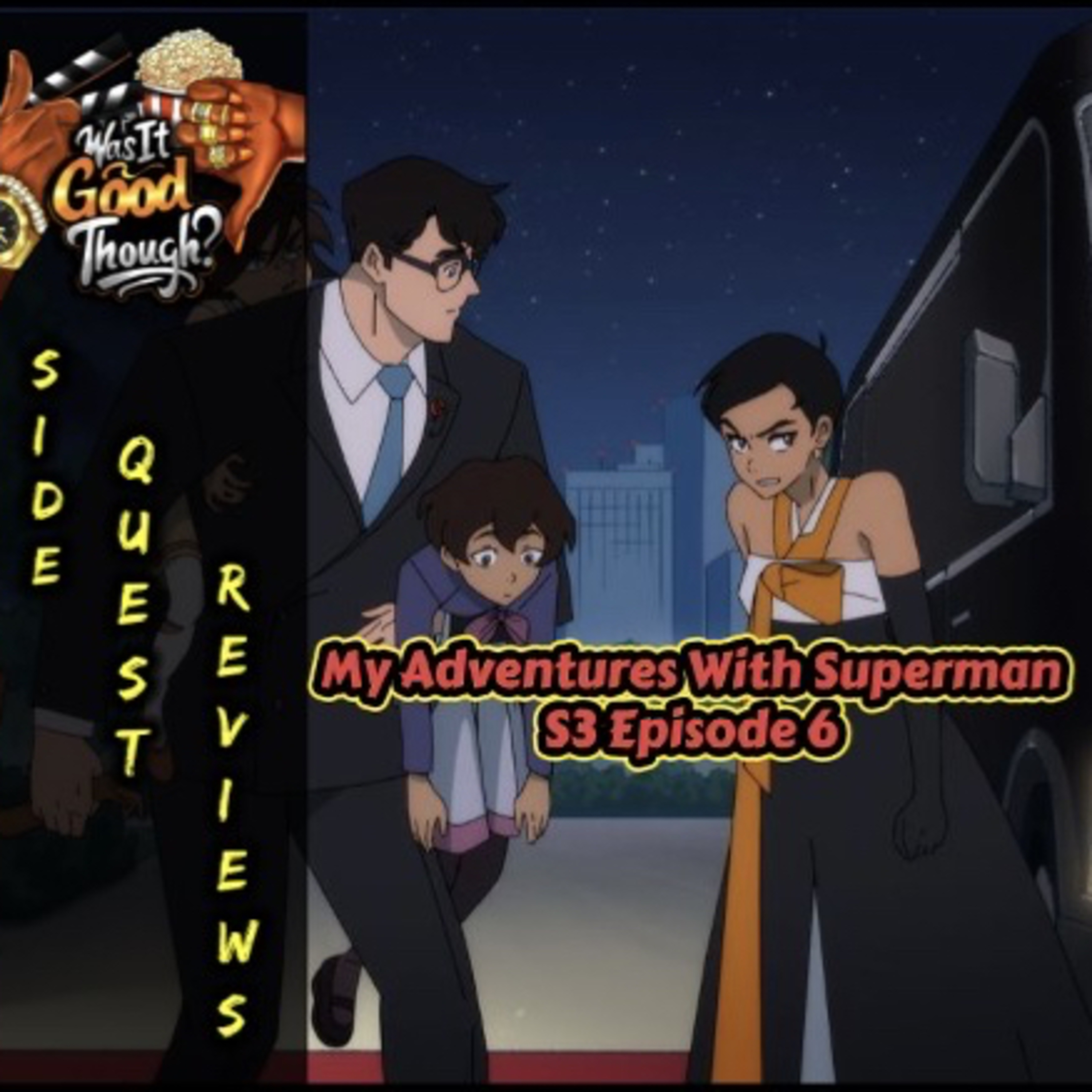 My Adventures With Superman S3 Episode 6 | Side Quest Reviews episode artwork