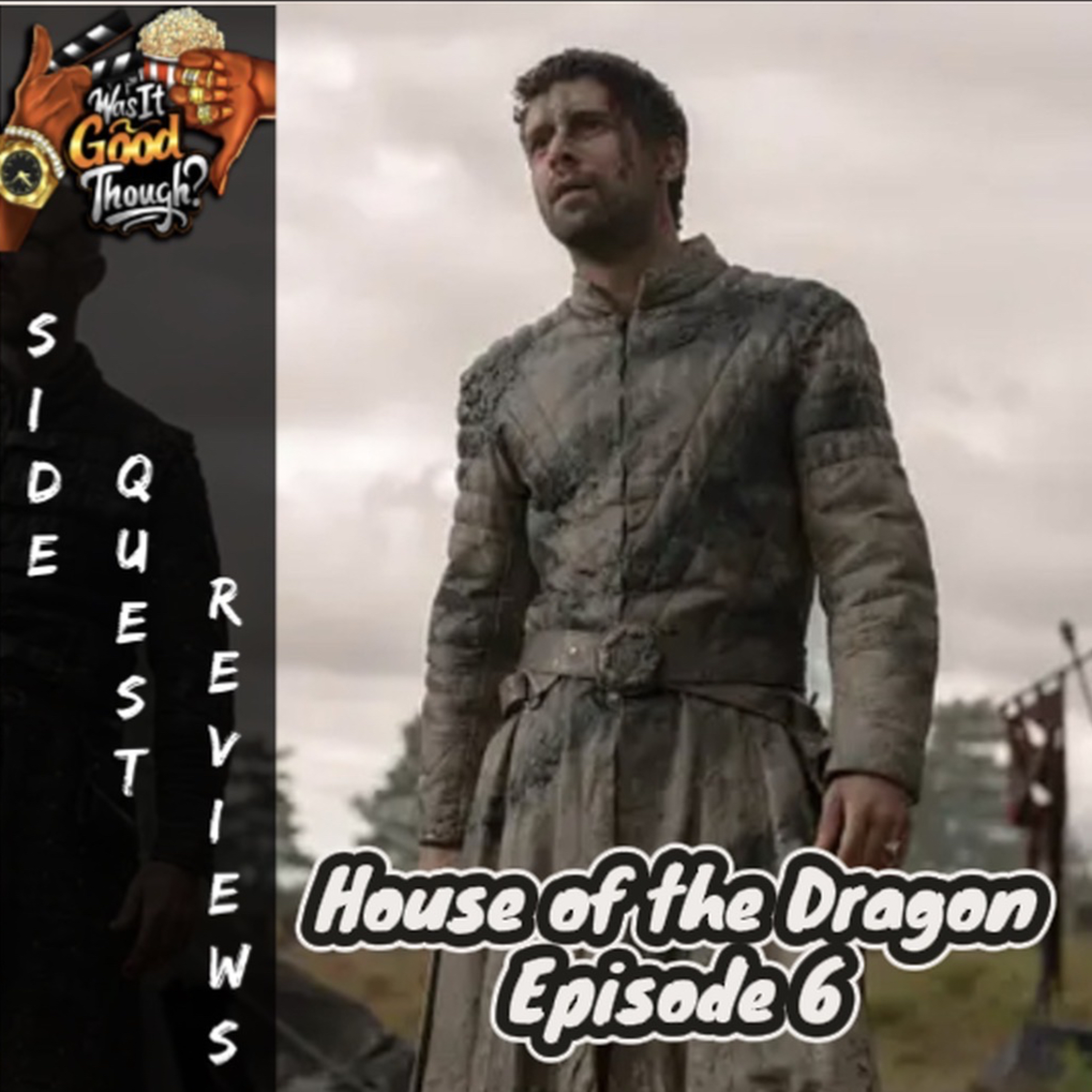 House of the Dragon S3 Episode 6 | Side Quest Reviews episode artwork