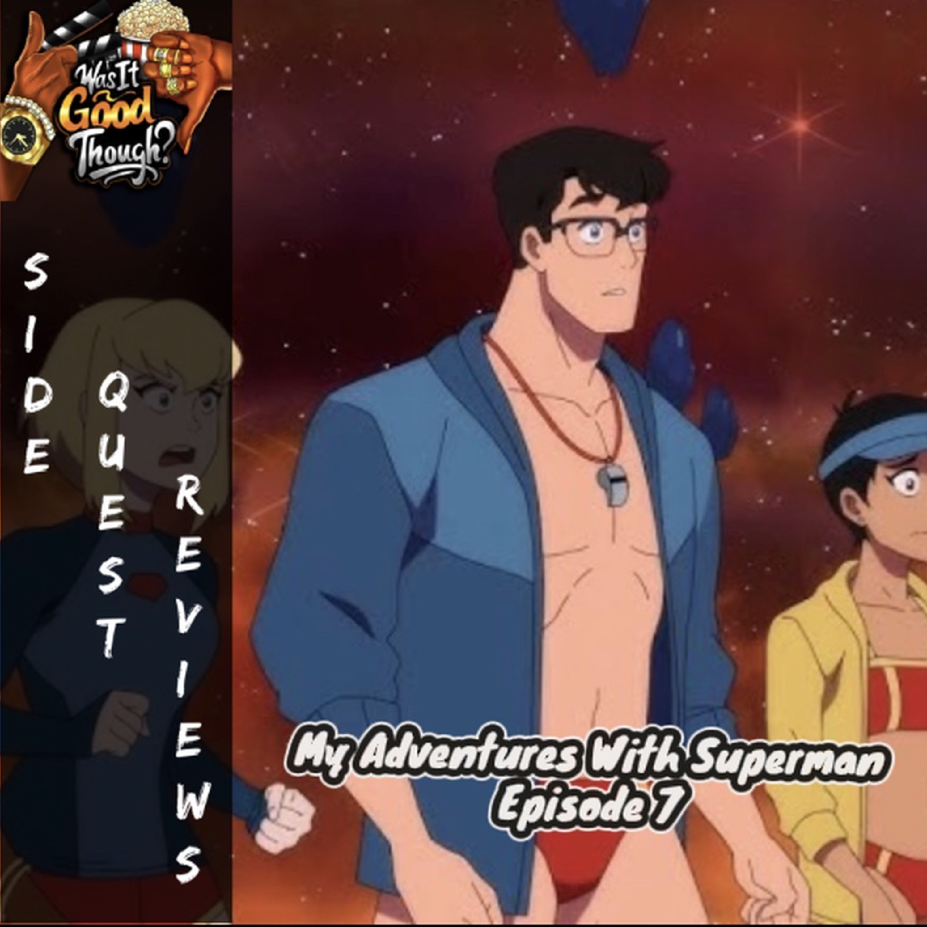 My Adventures With Superman S3 Episode 7 | Side Quest Reviews episode artwork