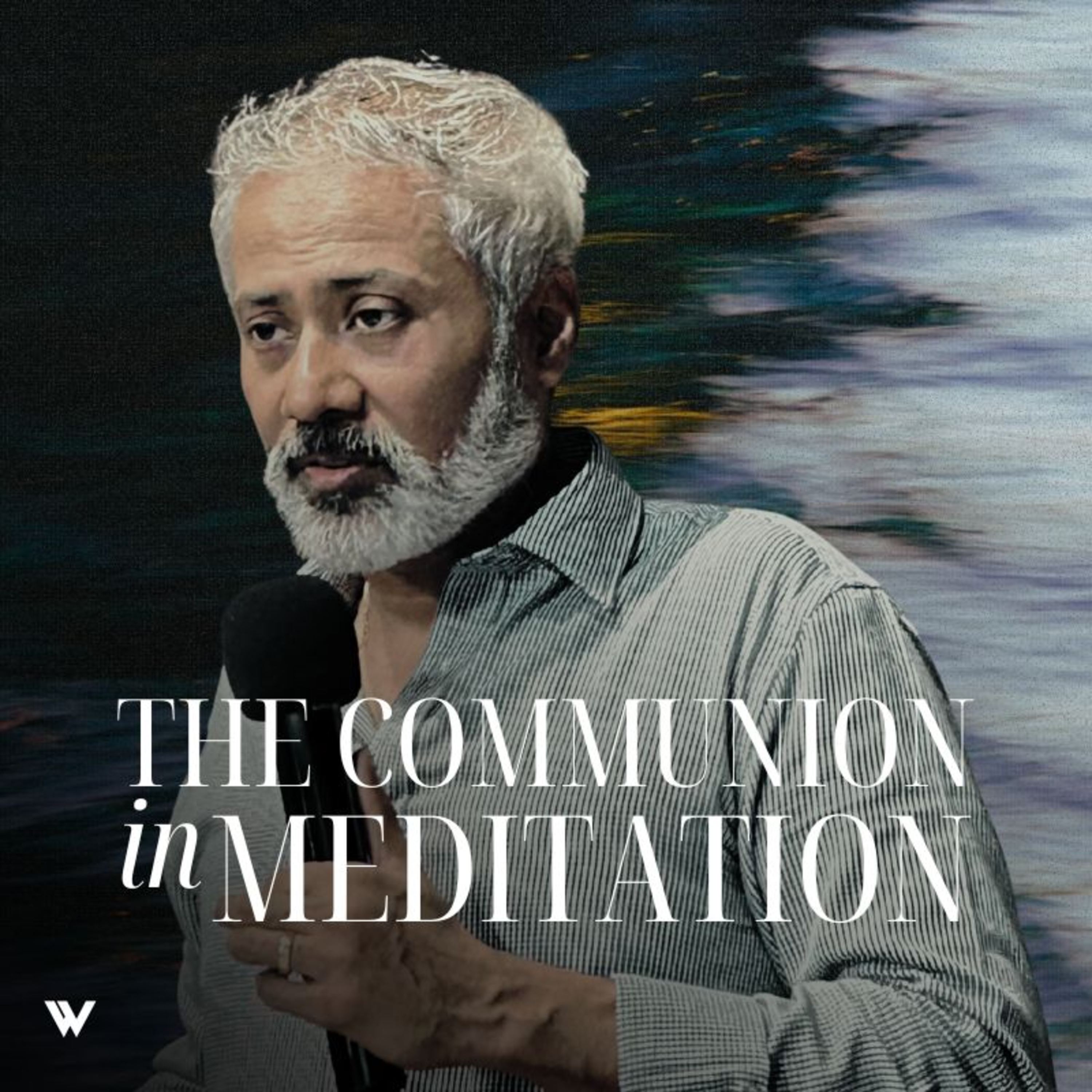 The Communion in Meditation I Pastor Michael Paul Varghese I WBS 25 June 2025