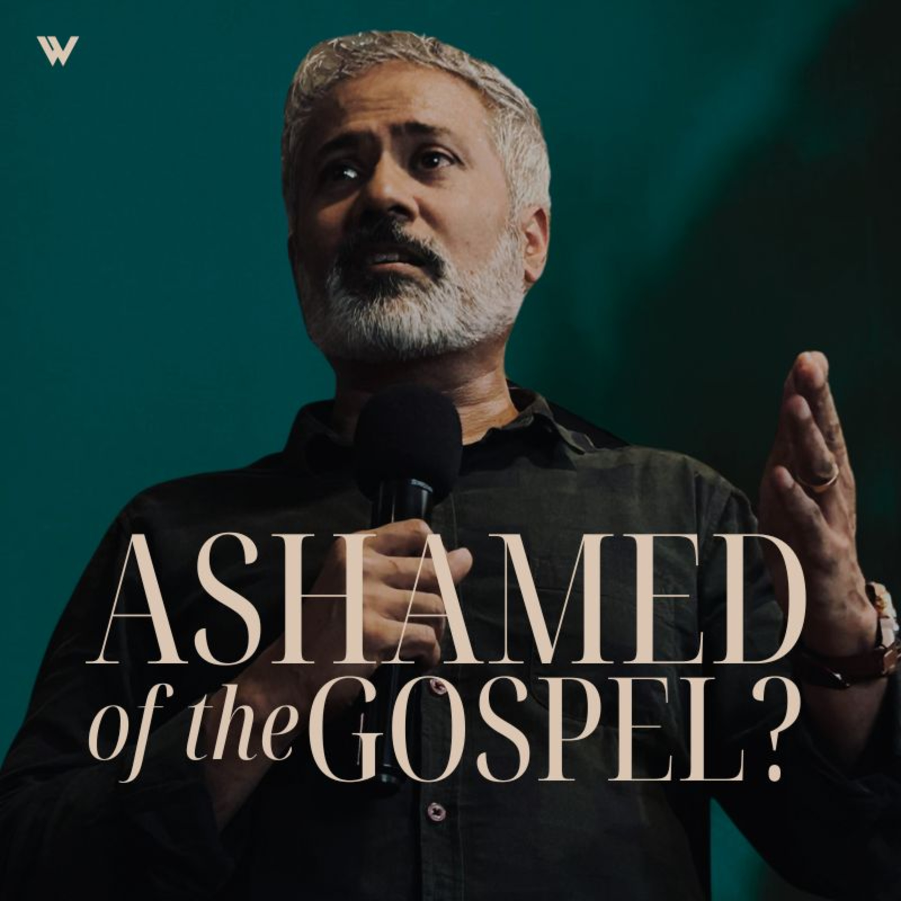 Ashamed of the Gospel | Michael Paul Varghese | 22 July 2025