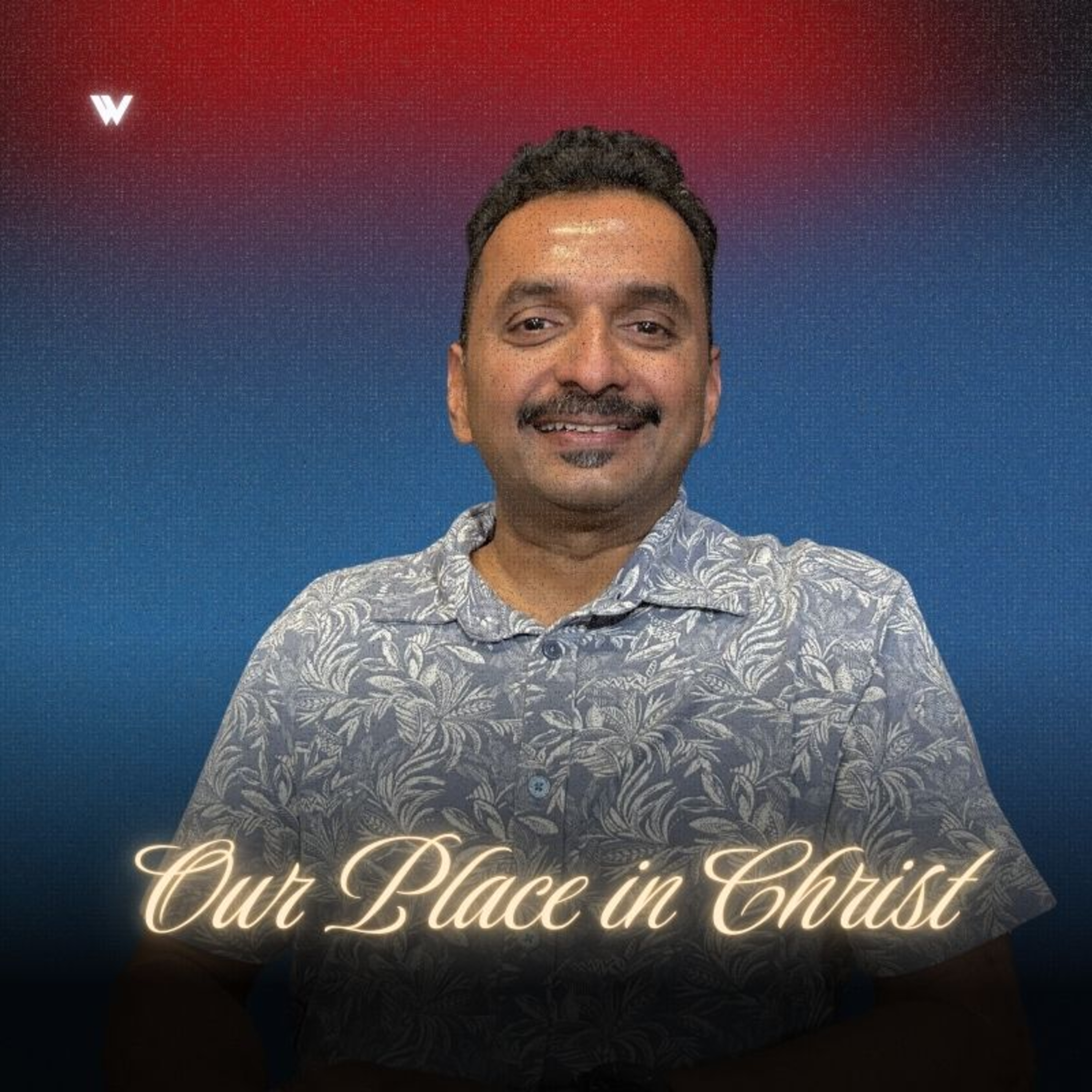 Our Place In Christ with Pastor Anoop Cherian - Sunday Service @gracechapelbglr I 18 Jan 2026
