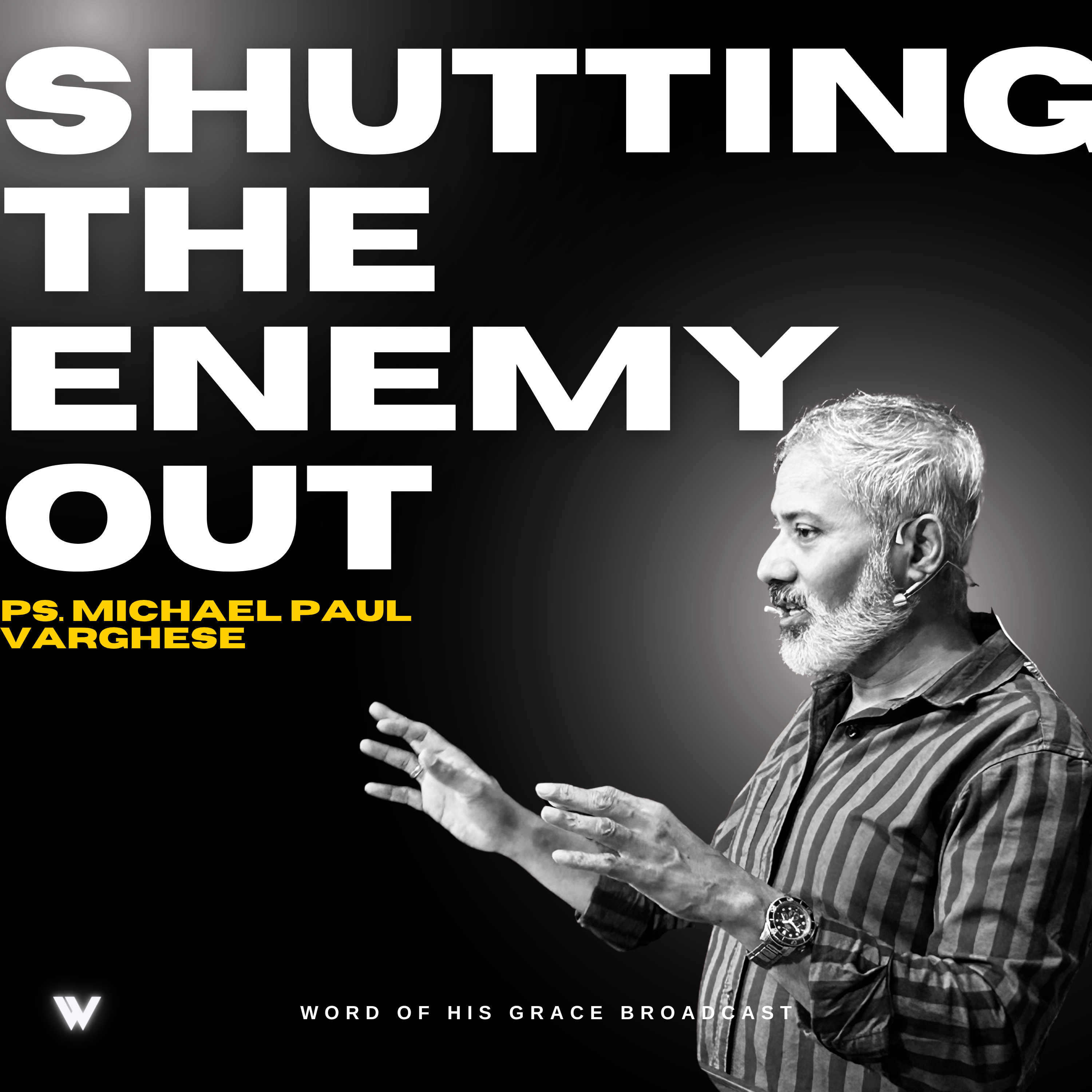 Shutting the Enemy Out with Pastor Michael Paul Varghese I SOS - 26 April 2026