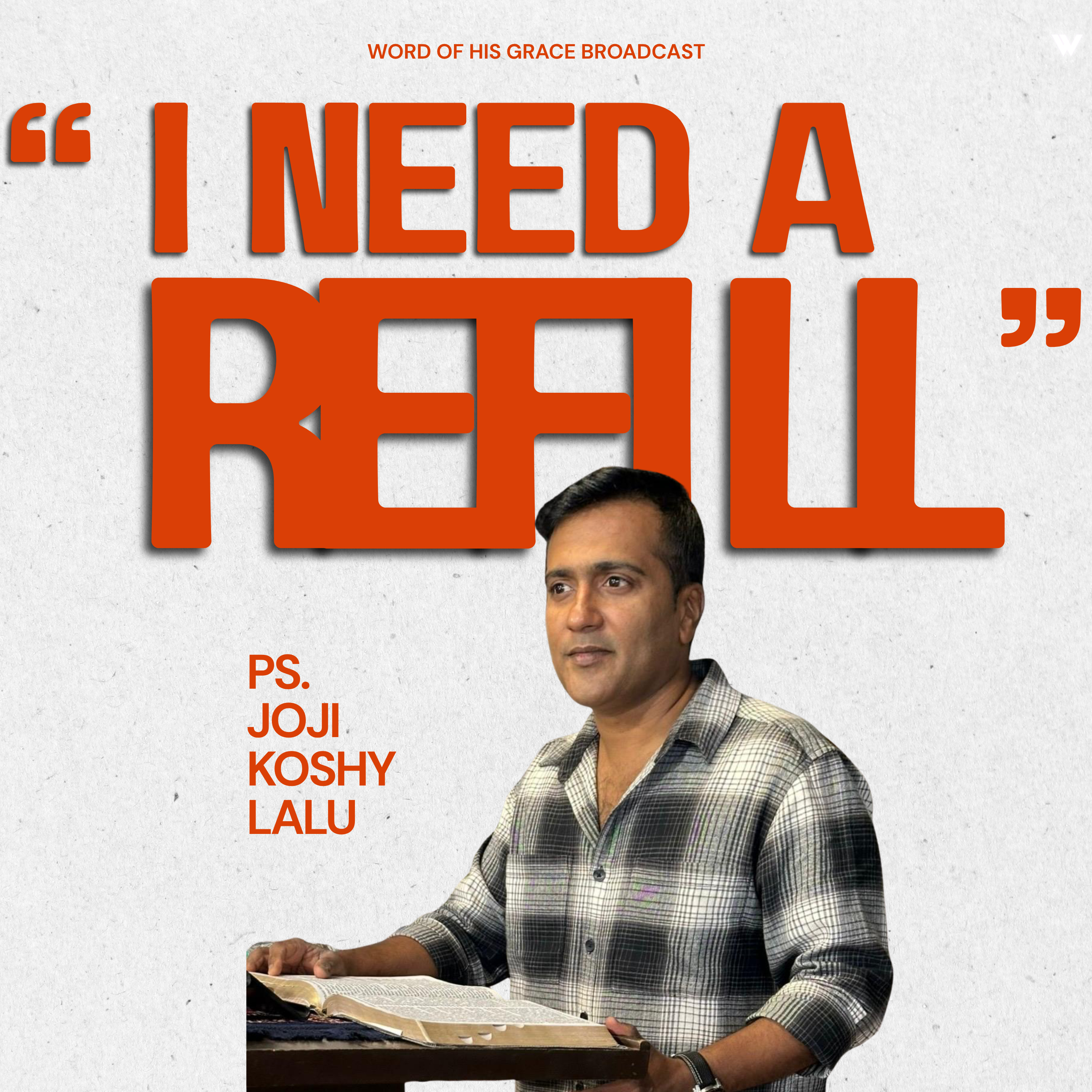 I Need A Refill - Ps. Joji Koshy Lalu / SOS 31 May 2026