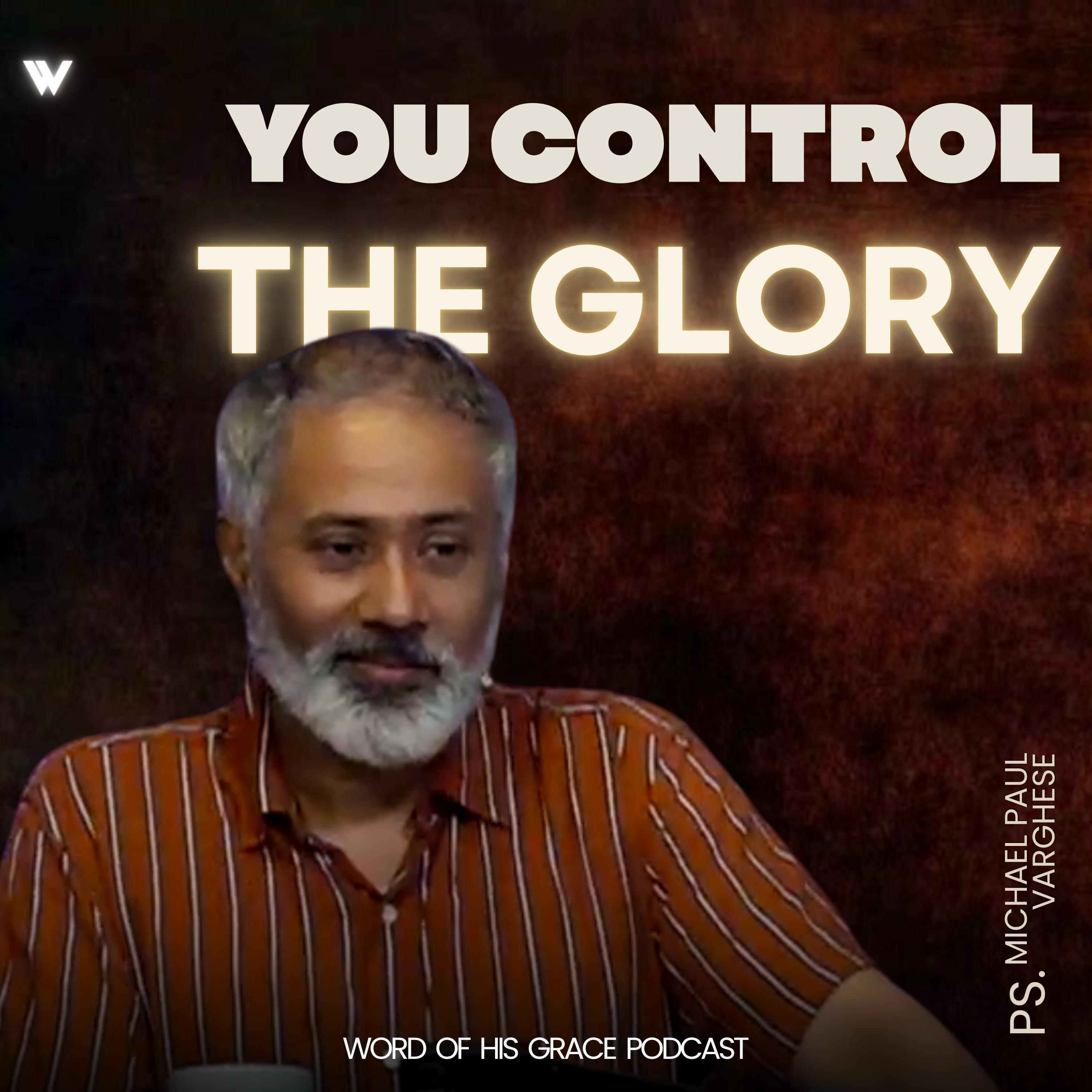 You Control the Glory I Pastor Michael Paul Varghese I WBS - 17 June 2026