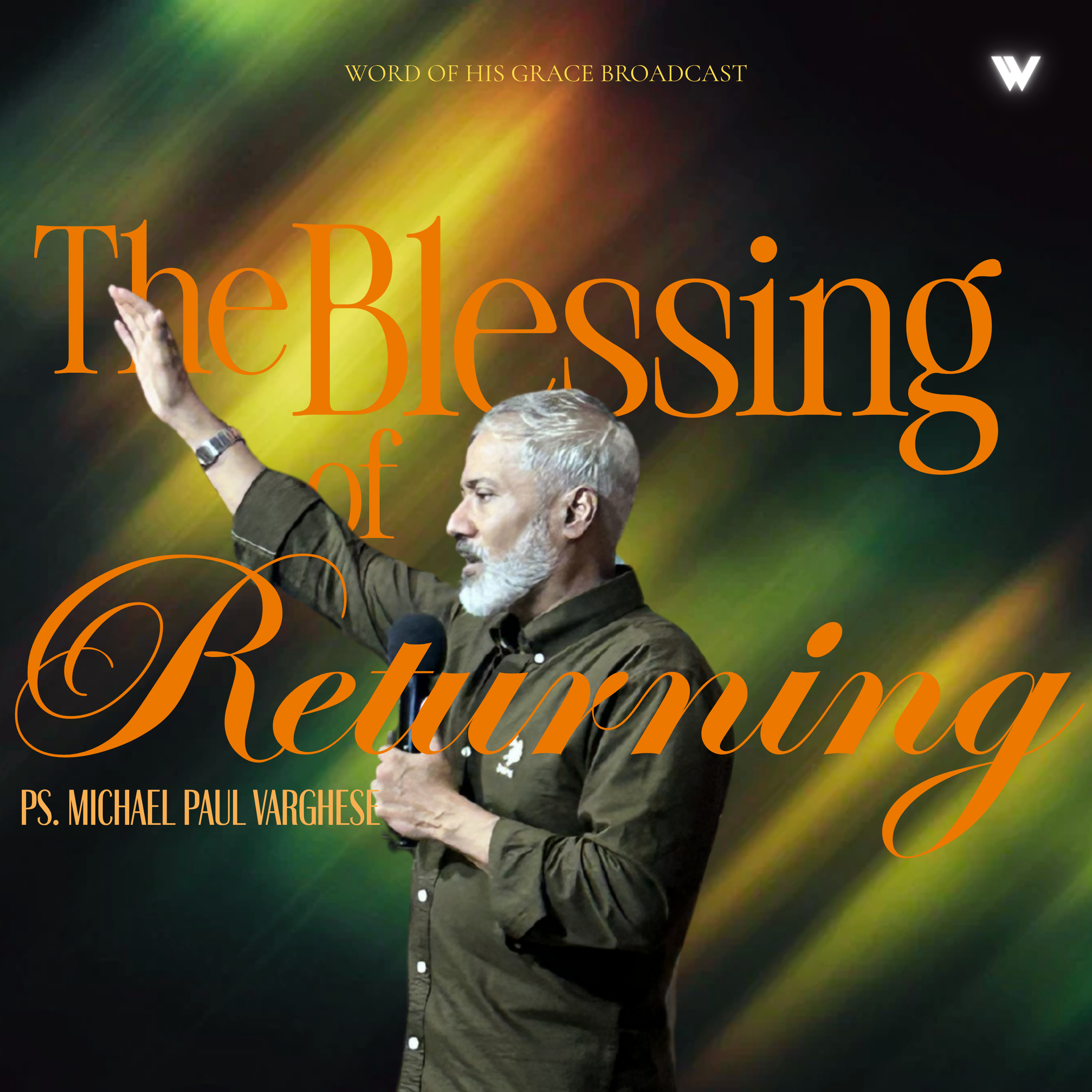 The Blessing of Returning with Pastor Michael Paul VargheseI SOS I 05 July 2026