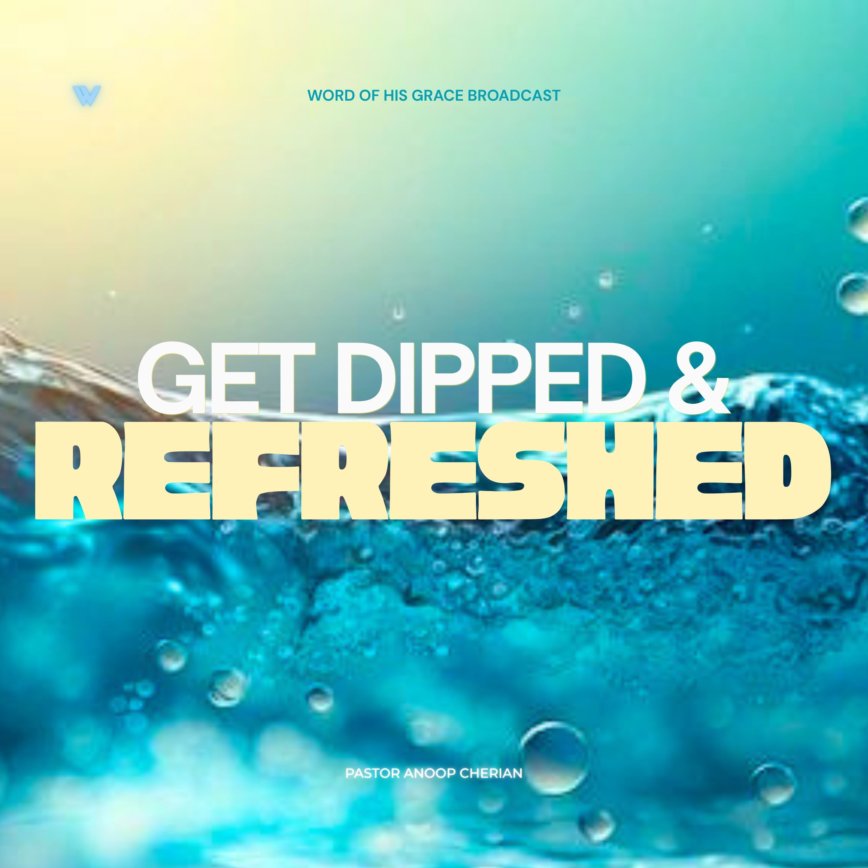Get Dipped and Refreshed with Pastor Anoop Cherian _SOS - 09 Aug 2026