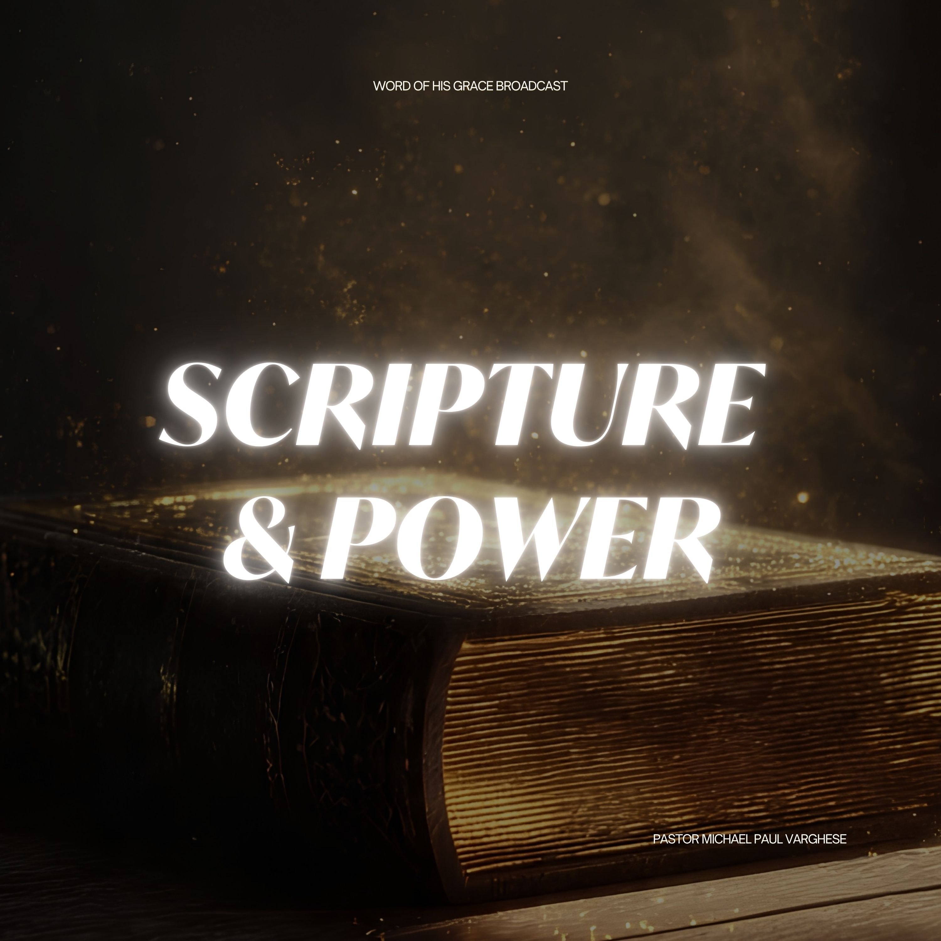 Scripture and Power with Pastor Michael Paul Varghese I WBS 16 Sep 2026
