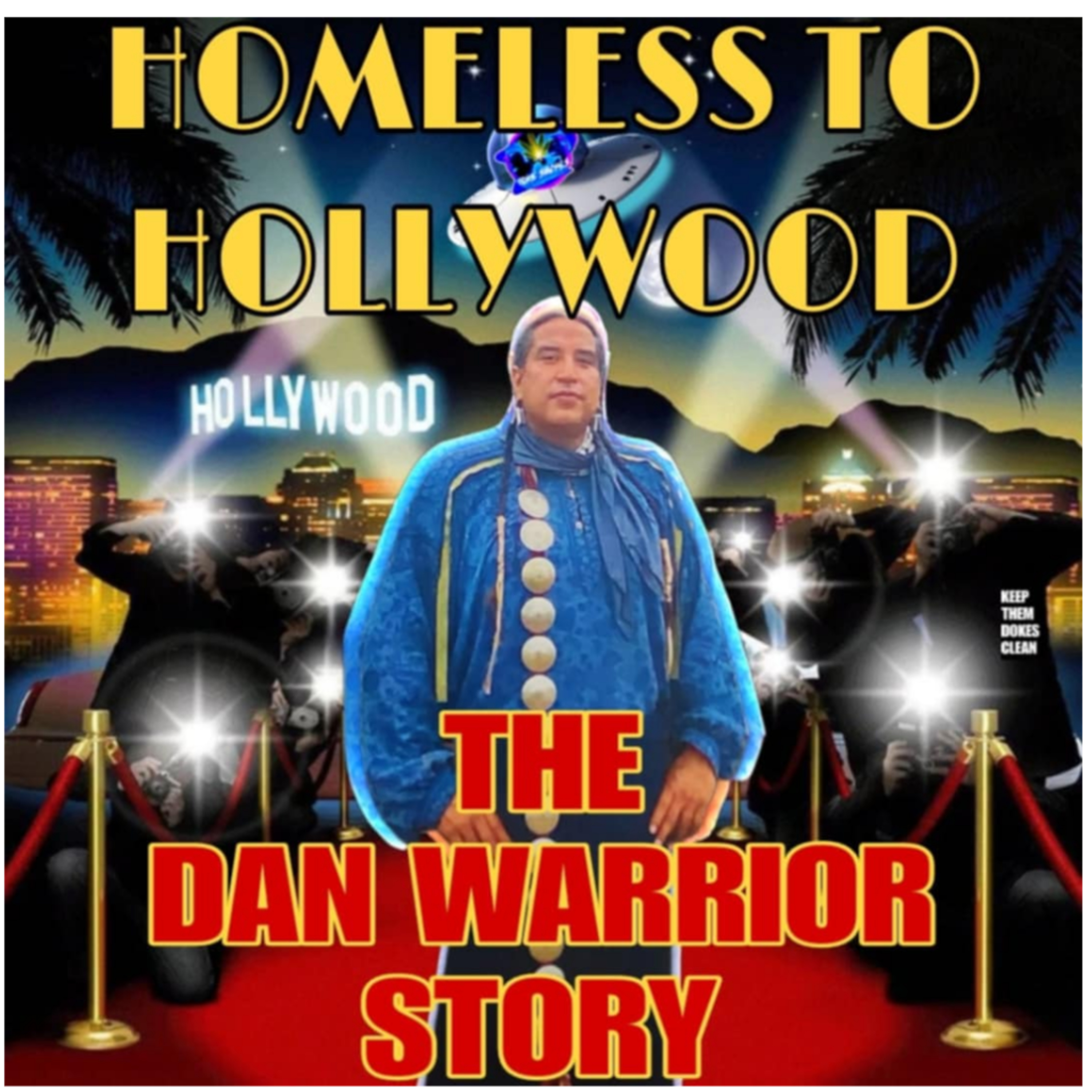 Homeless to Hollywood: The Dan Warrior story episode artwork