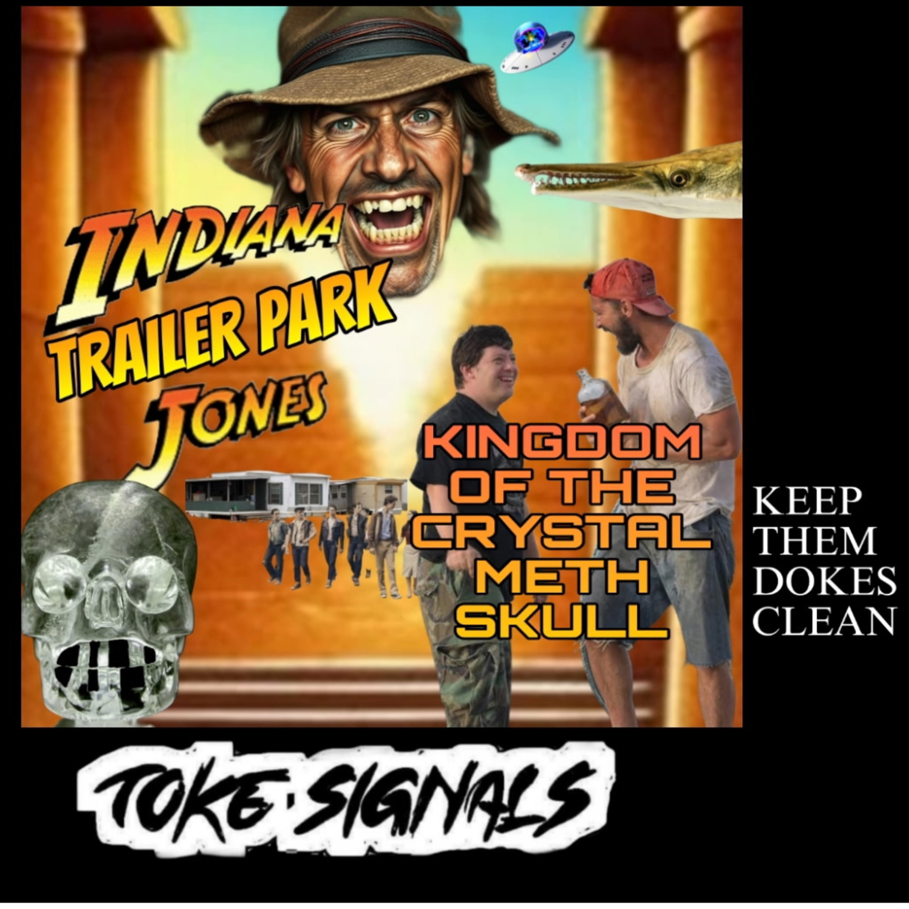 Indiana "TrailerPark" Jones and the Kingdom of the Crystal Meth Skull episode artwork