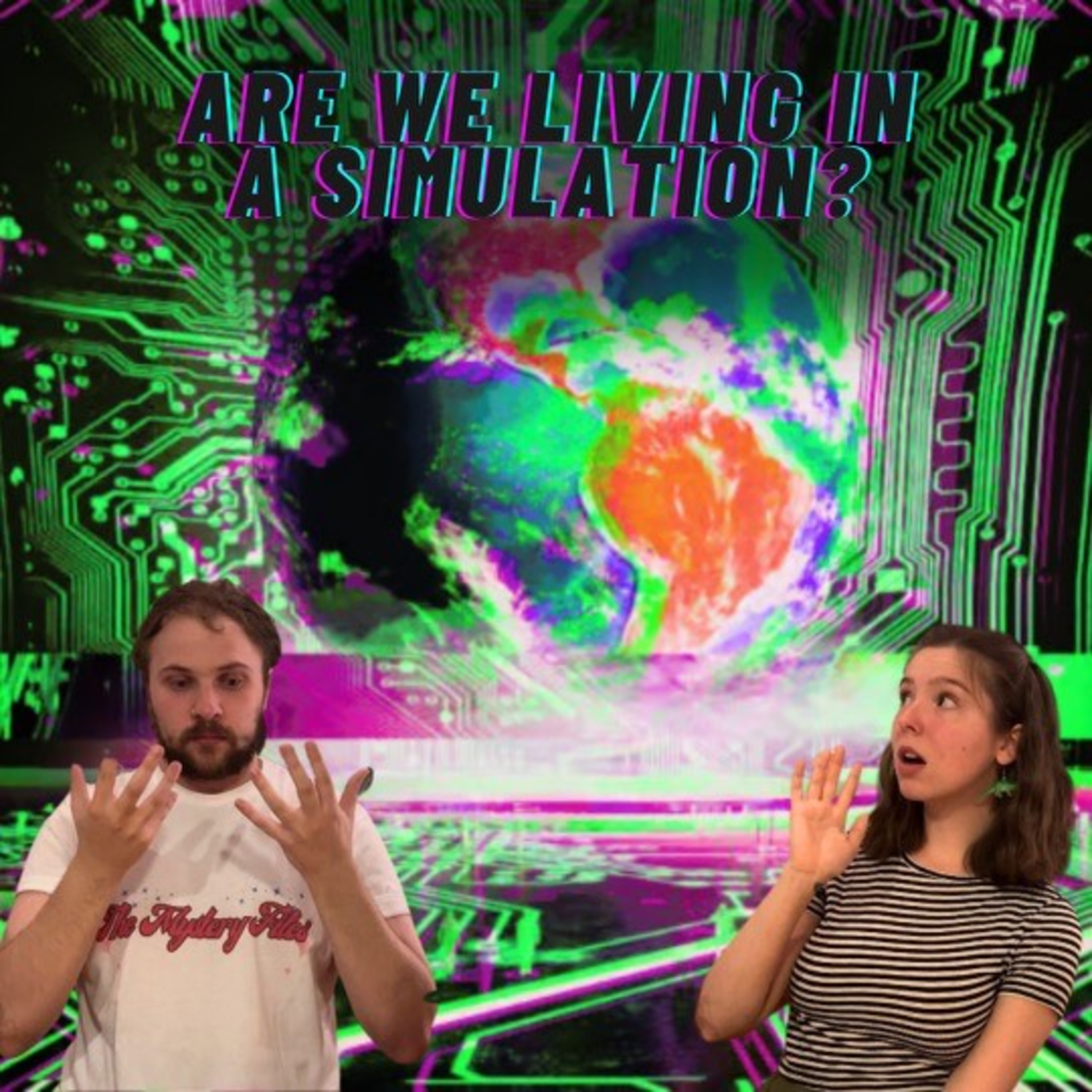 Episode 70: Are We Living Inside The Simulation?