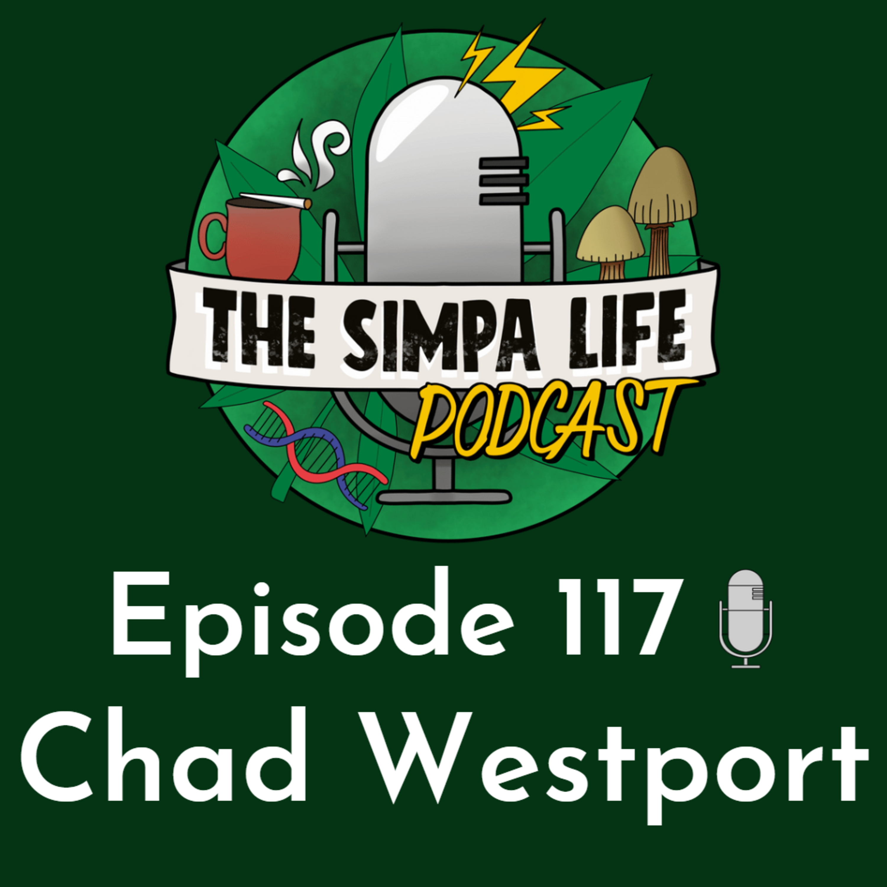 The Simpa Life Ep 117 Chad Westport