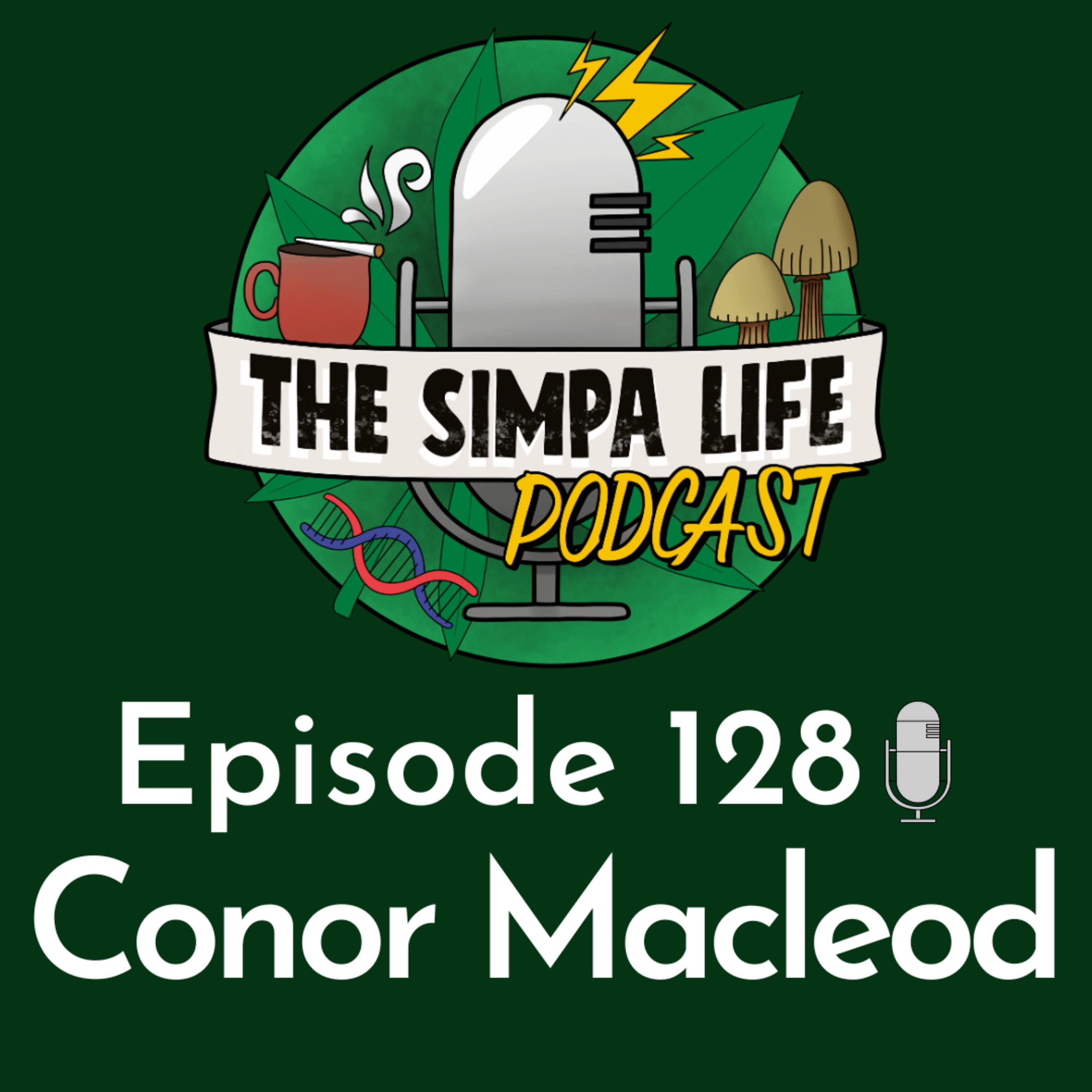 | Conor Macleod | Ep 128 | Cannaman Movie | Mystical Symbology| The Creative Process |  episode artwork