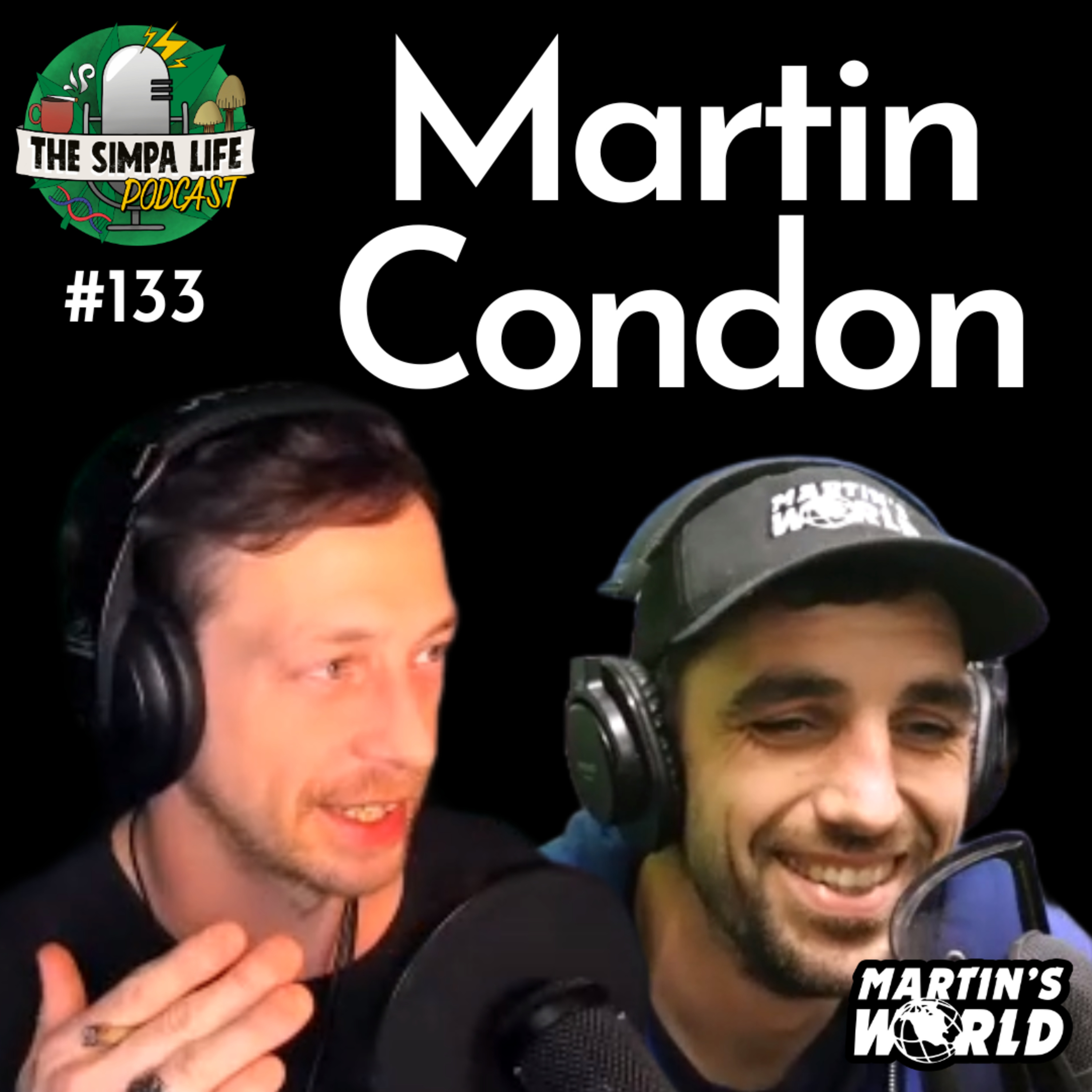 | Martin Condon | Ep 133 | Citizens Assembly Report | Ireland Cannabis Bill | Protest Prosecution |