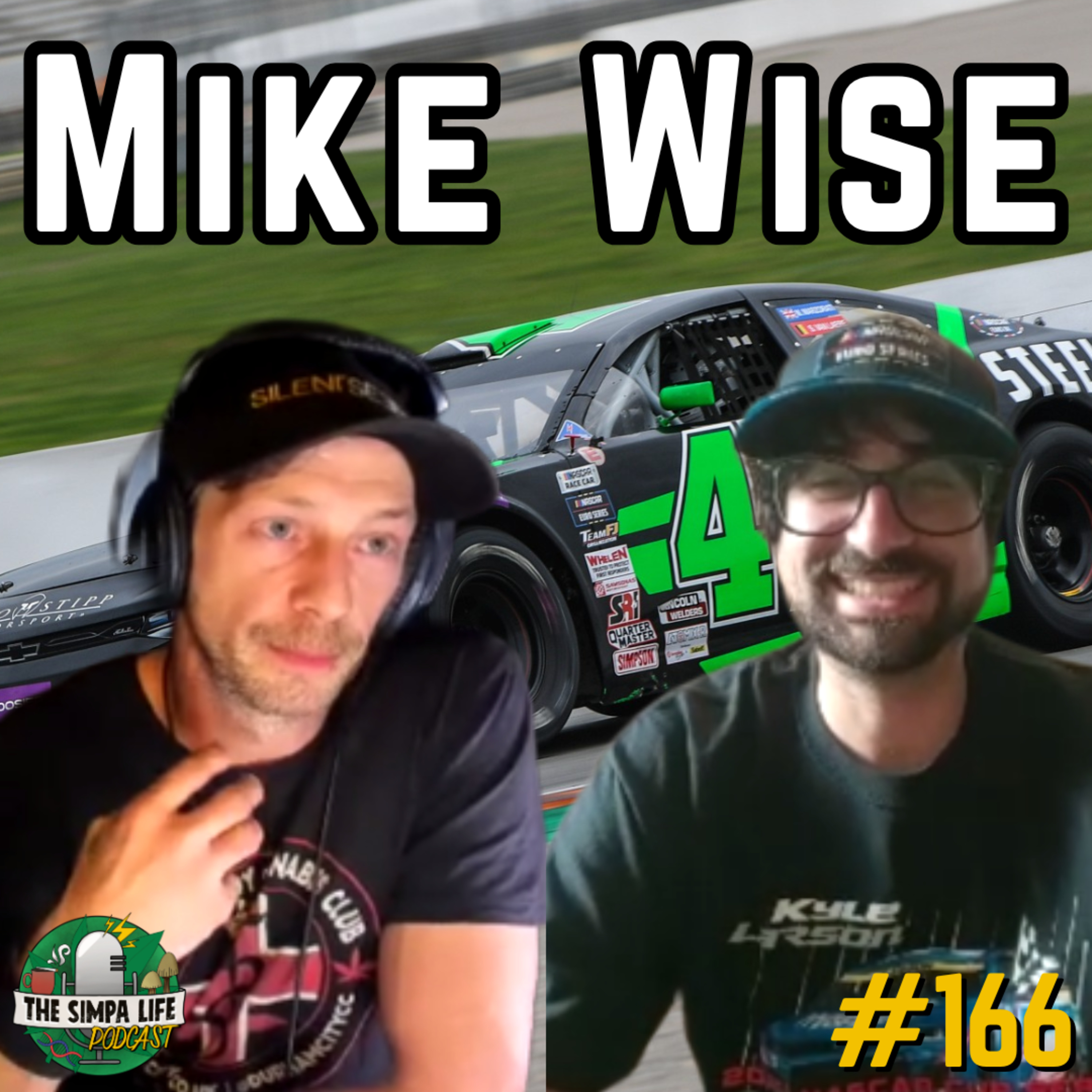 Mike Wise | Ep 166 | Euro NASCAR | Medicalisation of Cannabis | High Times |