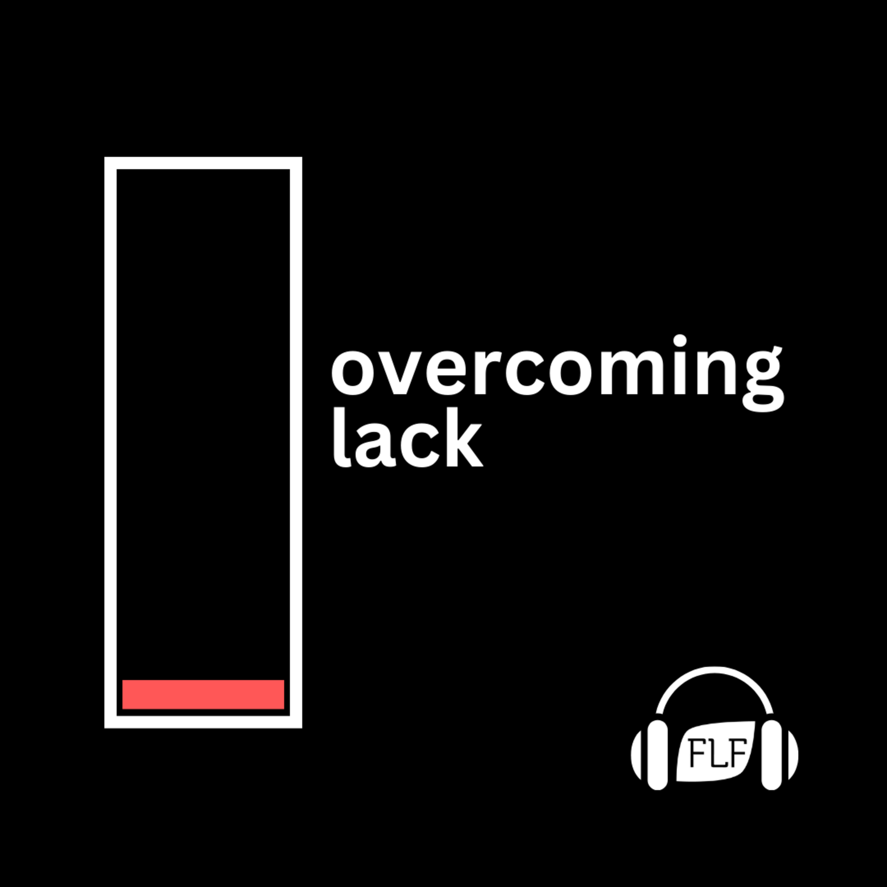 Overcoming Lack - Part 2 episode artwork