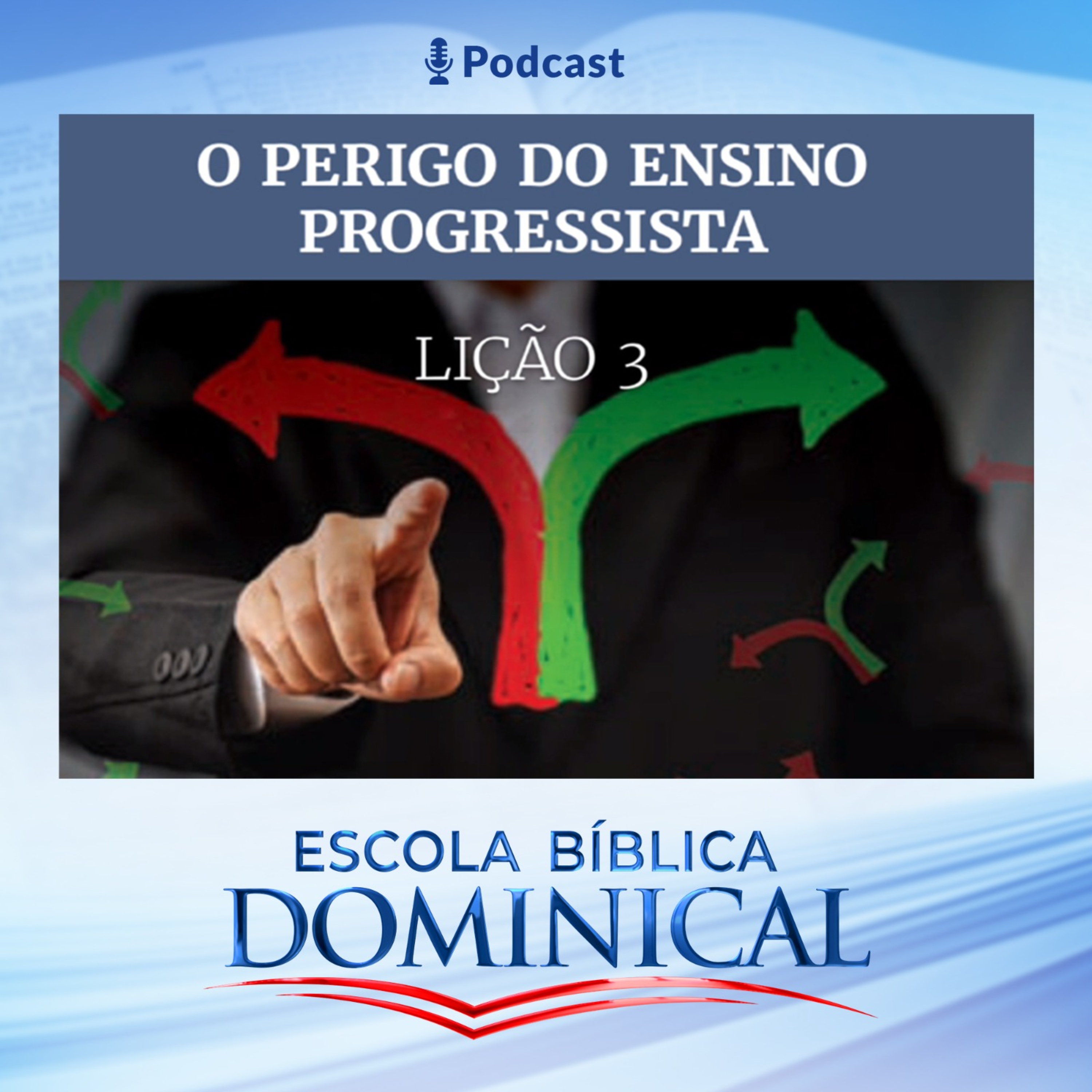EBD | 3ª Lição: O Perigo do Ensino Progressista episode artwork