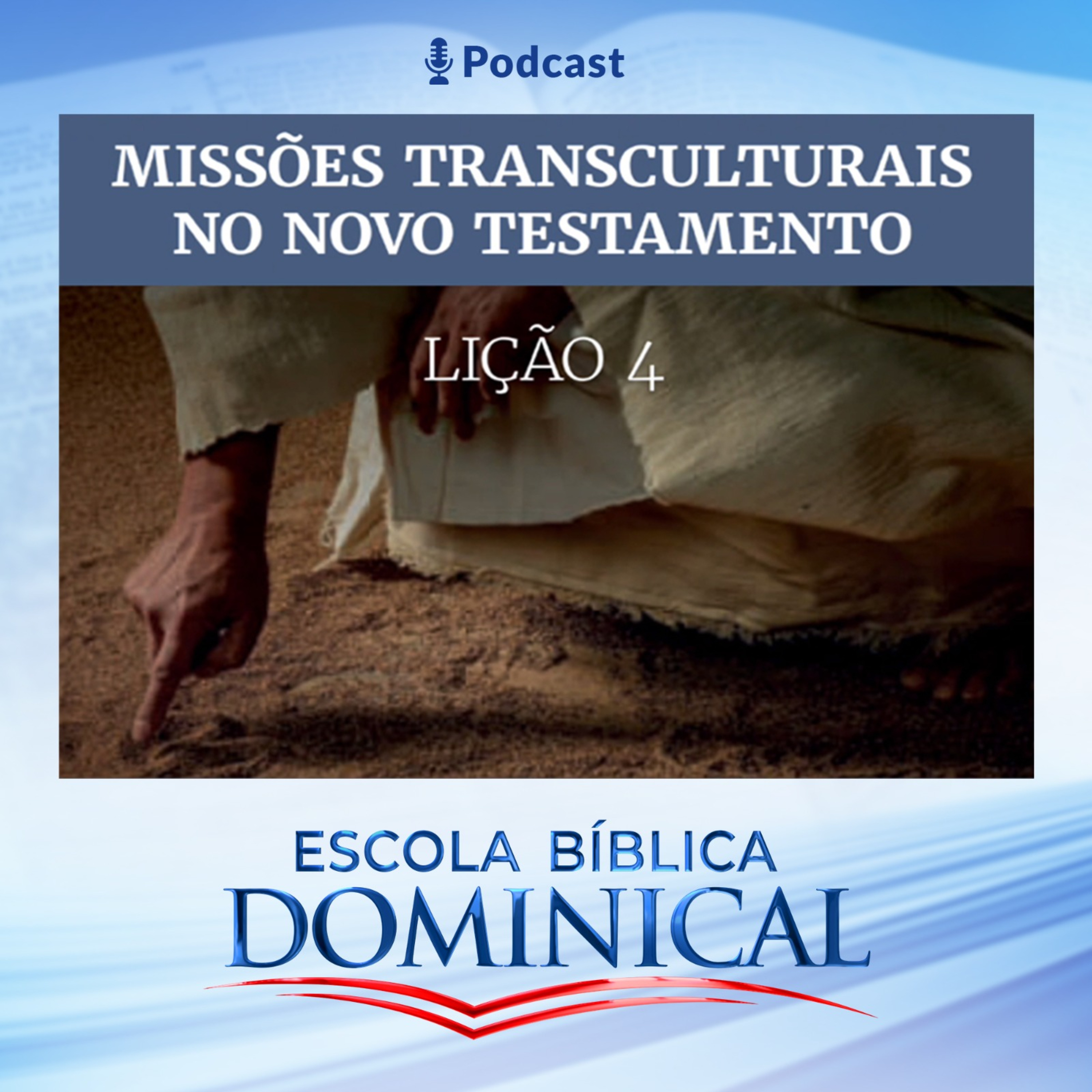 EBD | 04ª LIÇÃO: “MISSÕES TRANSCULTURAIS NO NOVO TESTAMENTO episode artwork