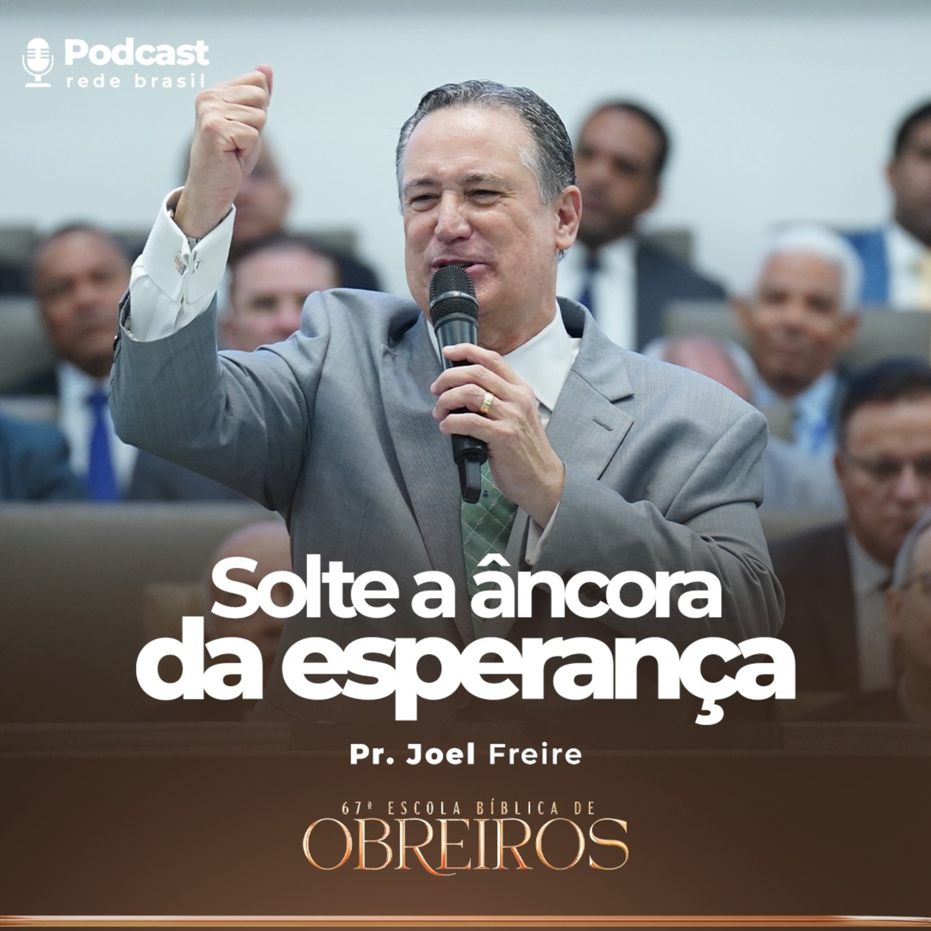 Pr. Joel Freire | A Porta da Graça está Aberta | 67ª Escola Bíblica de Obreiros da IEADPE episode artwork