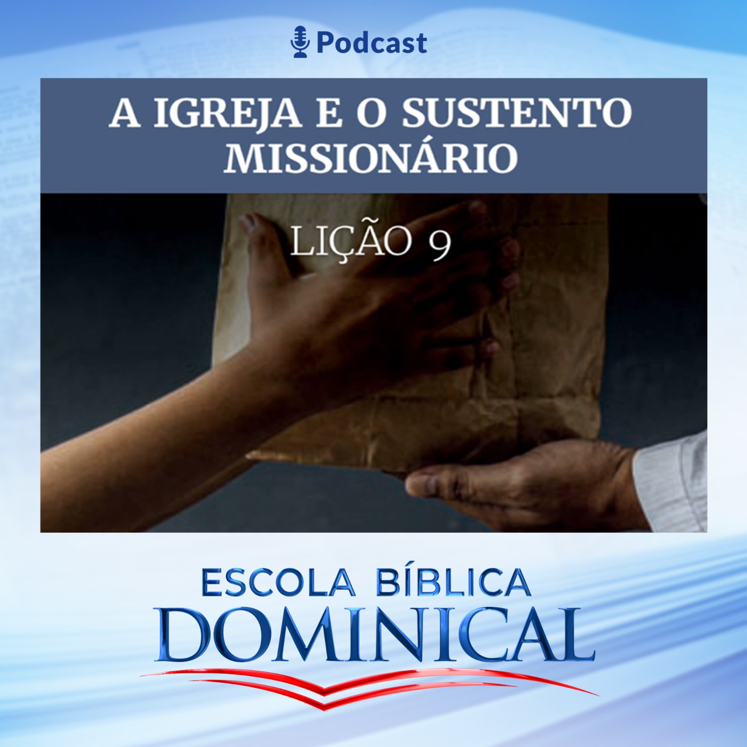 EBD | 09ª LIÇÃO: “A IGREJA E O SUSTENTO MISSIONÁRIO” episode artwork