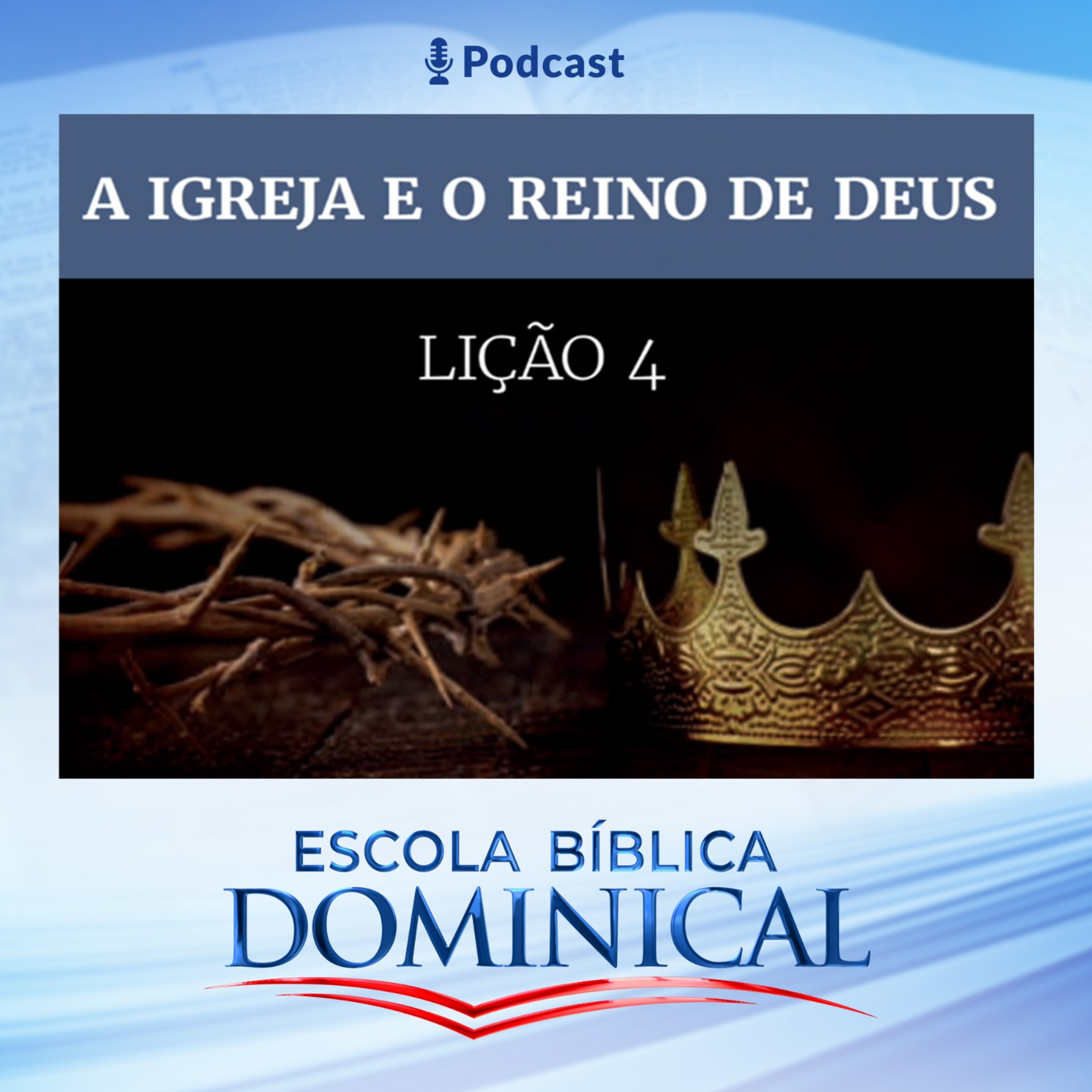 EBD | Lição 4: A Igreja e o Reino de Deus episode artwork