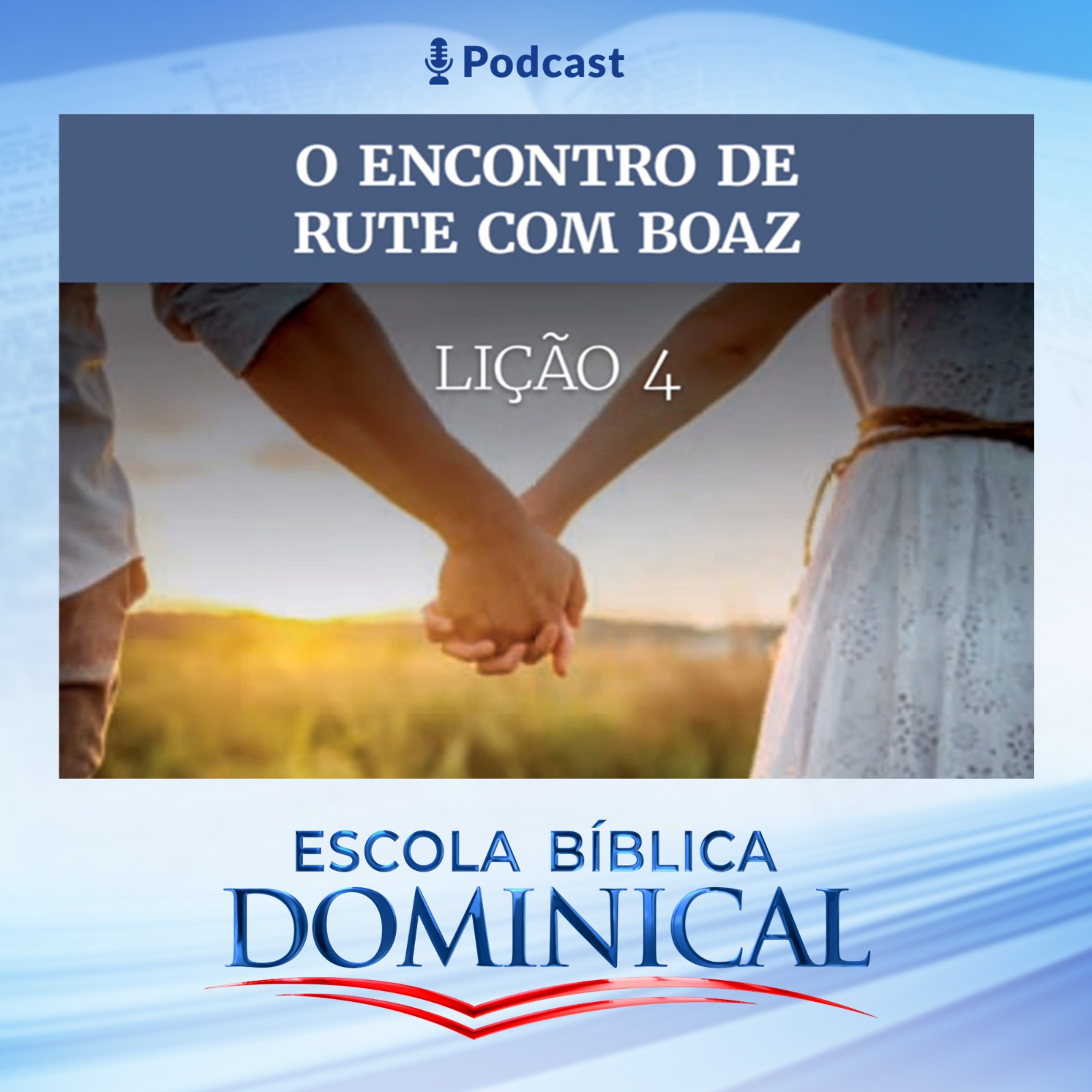 EBD | 4ª O Encontro de Rute com Boaz