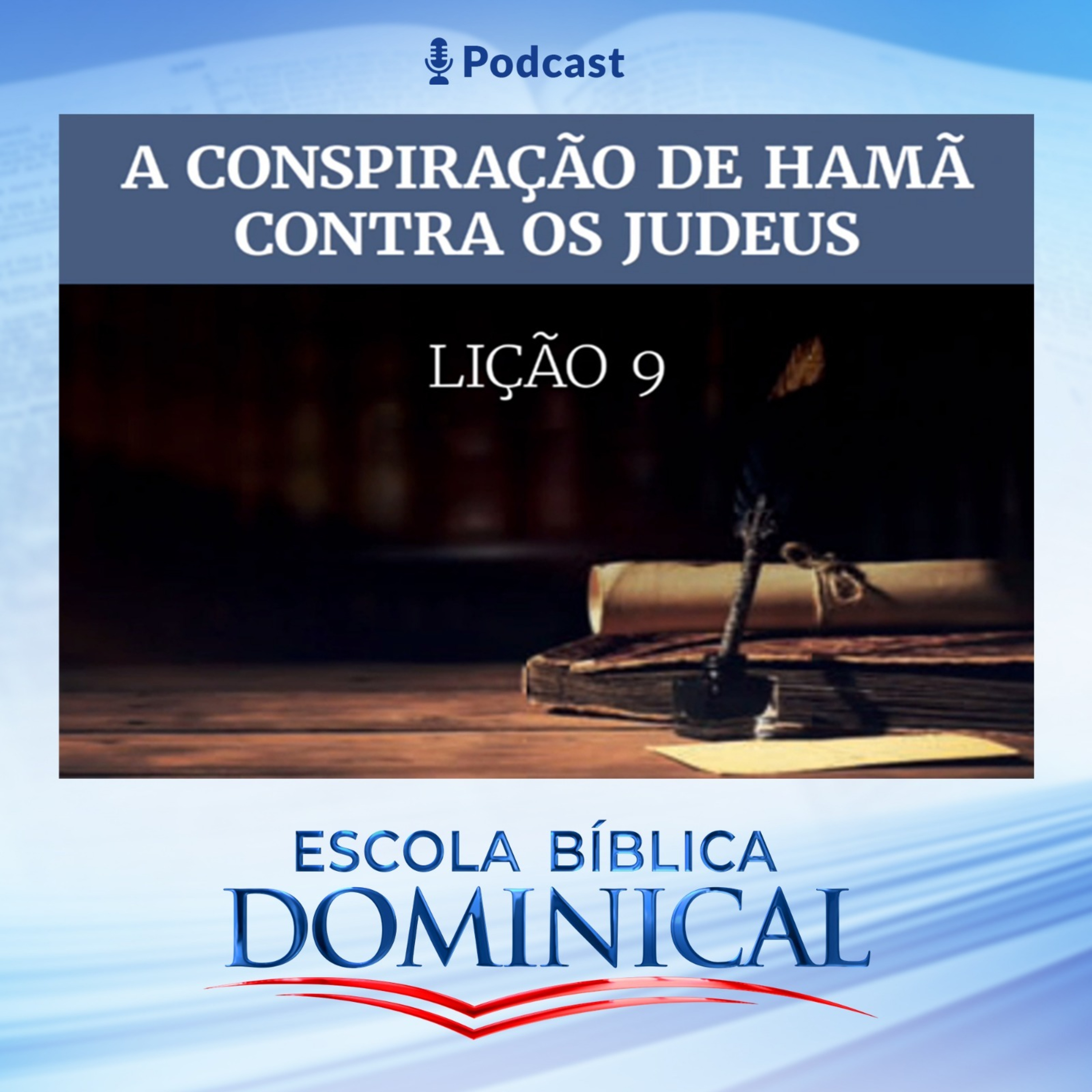EBD | 9ª LIÇÃO: “A CONSPIRAÇÃO DE HAMÃ CONTRA OS JUDEUS” episode artwork