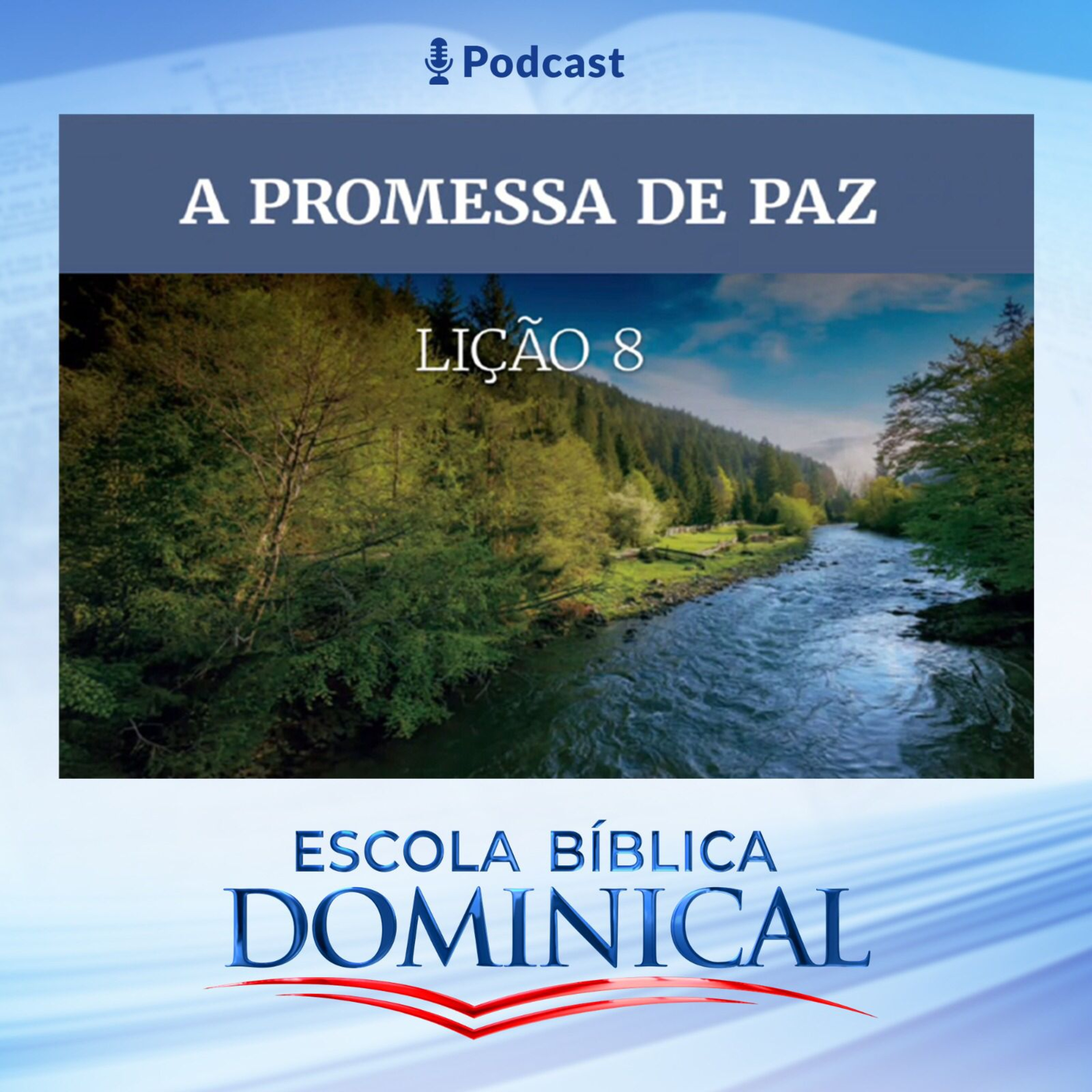 EBD | 8ª LIÇÃO: “A PROMESSA DE PAZ” episode artwork