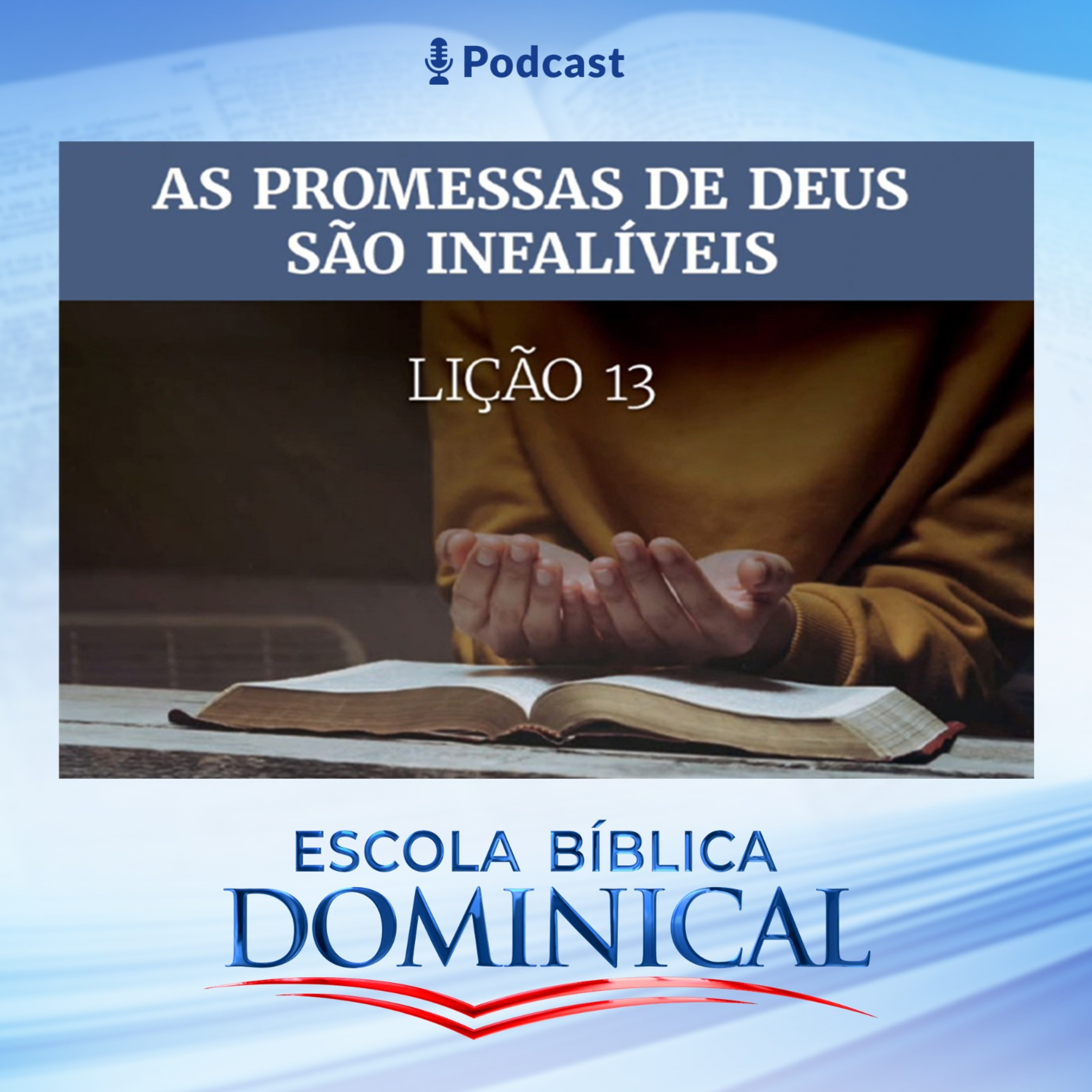 EBD | 13ª LIÇÃO: “AS PROMESSAS DE DEUS SÃO INFALÍVEIS”.  episode artwork