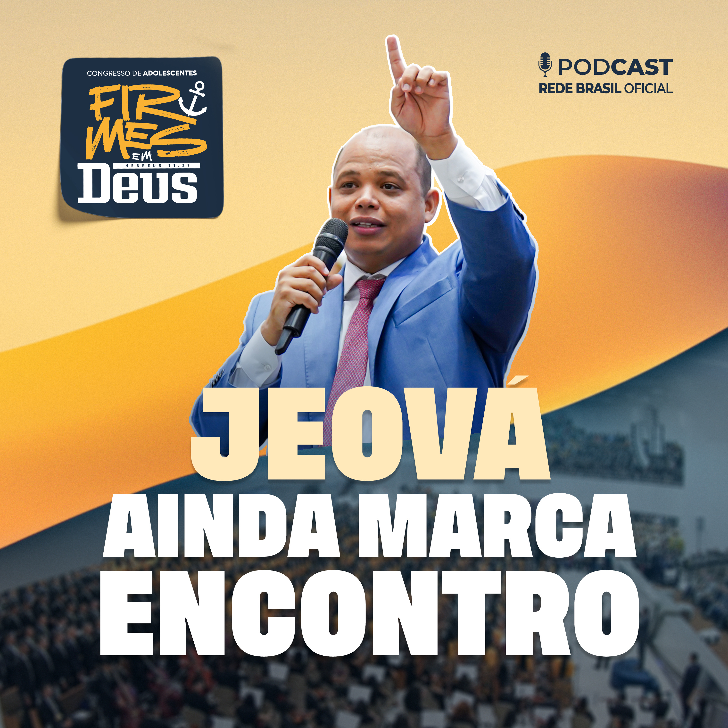JEOVÁ AINDA MARCA ENCONTRO! - PB. HENRIQUE AGNIS 31/01/25 episode artwork